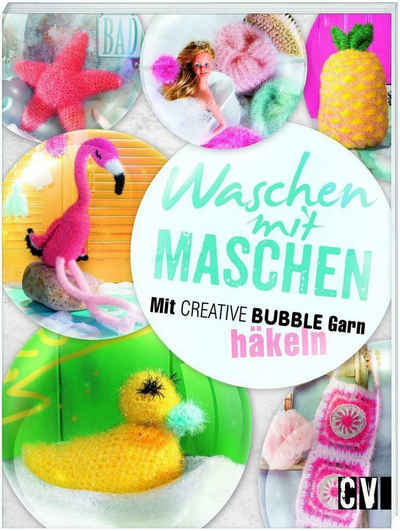 Christophorus Verlag Kreativset Waschen mit Maschen : Mit CREATIVE BUBBLE Garn häk