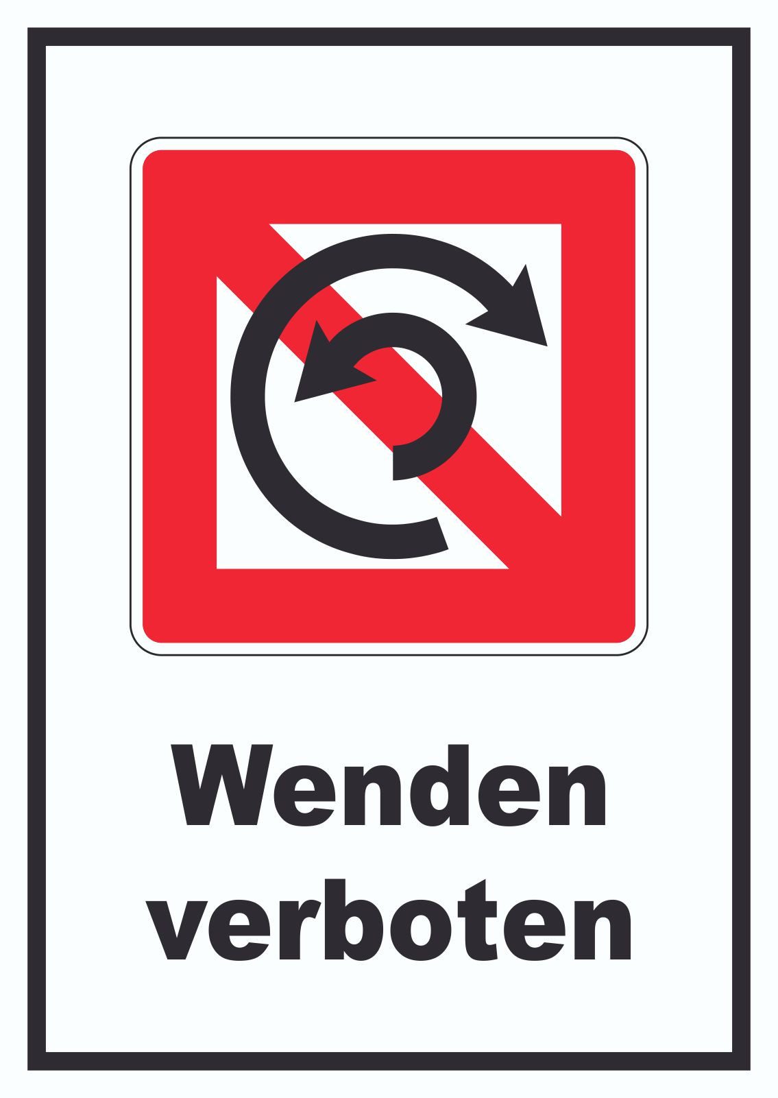 HB-Druck Hinweisschild Wenden verboten Symbol und Text Wendeverbot, wetterfest, stabil, UV-beständig, kratzfest