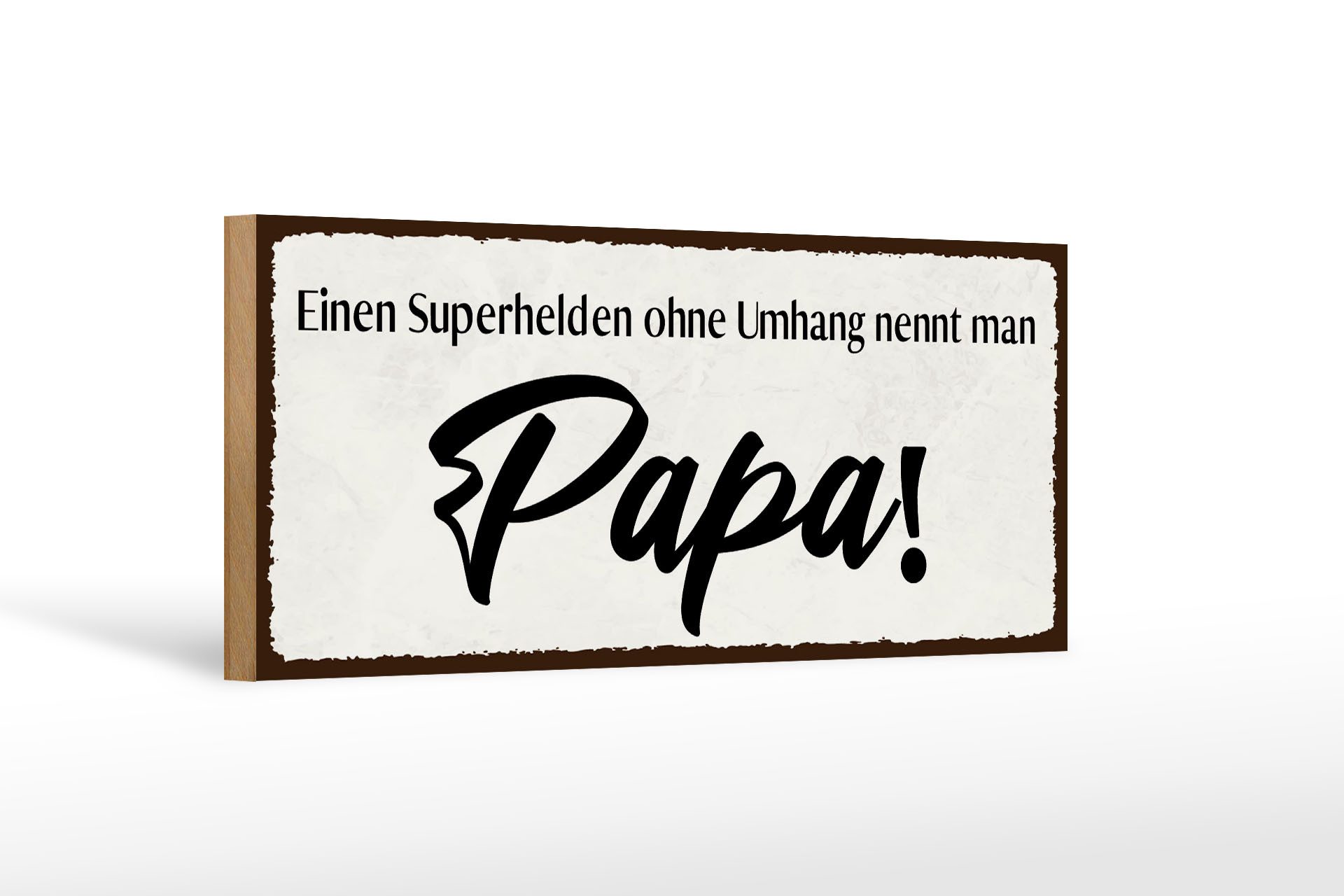 Holzbild Spruch 27x10cm Papa Superheld ohne Umhang
