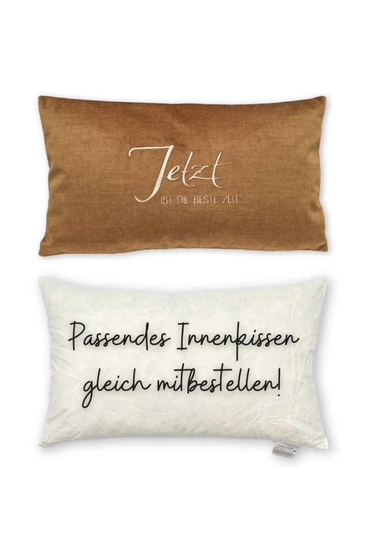 Steen Design Kissenhüllen Kissenhülle - JETZT IST DIE BESTE ZEIT - zimt