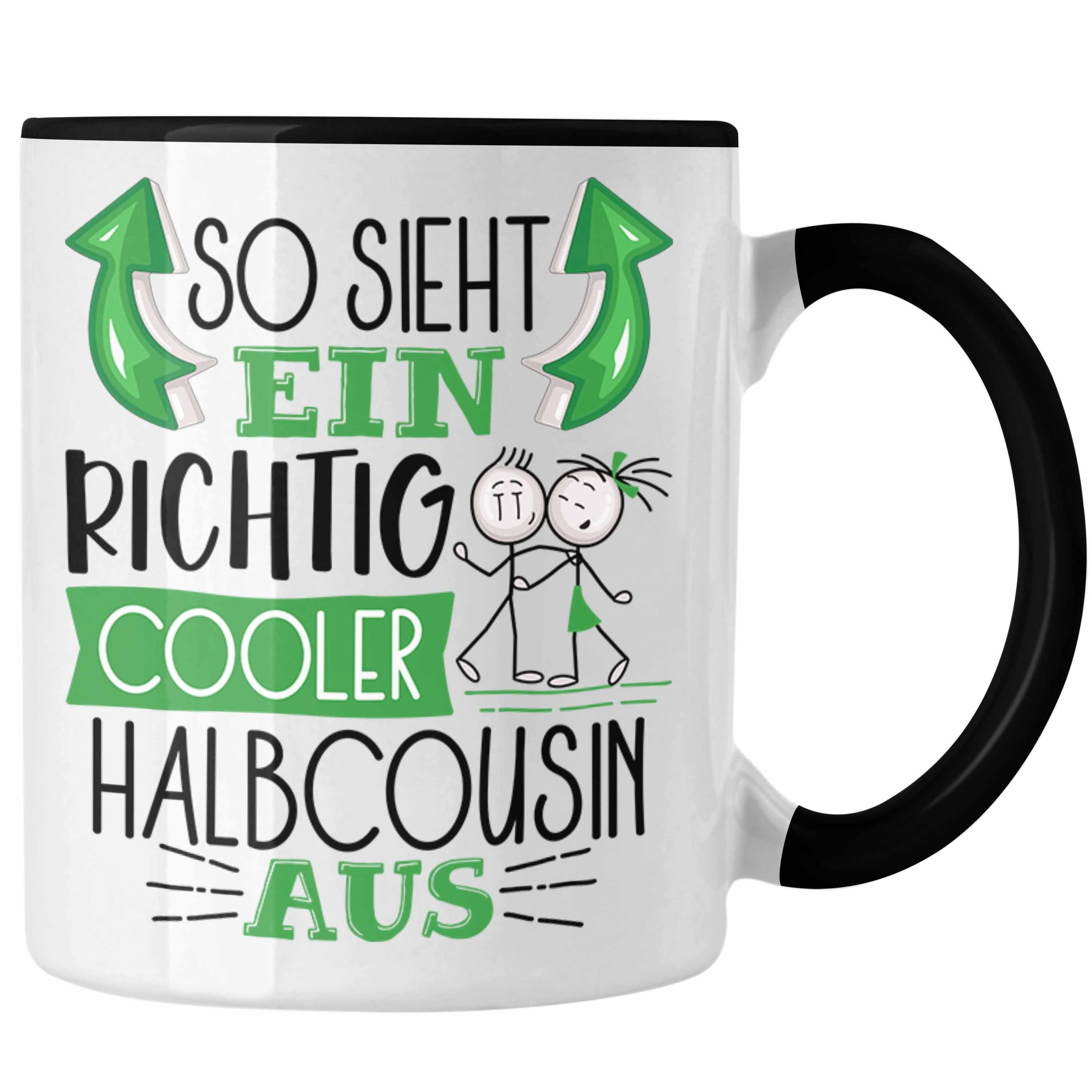 Trendation Tasse So Sieht Ein Richtig Cooler Halbcousin Aus Geschenk Tasse Lustiger Sp Schwarz