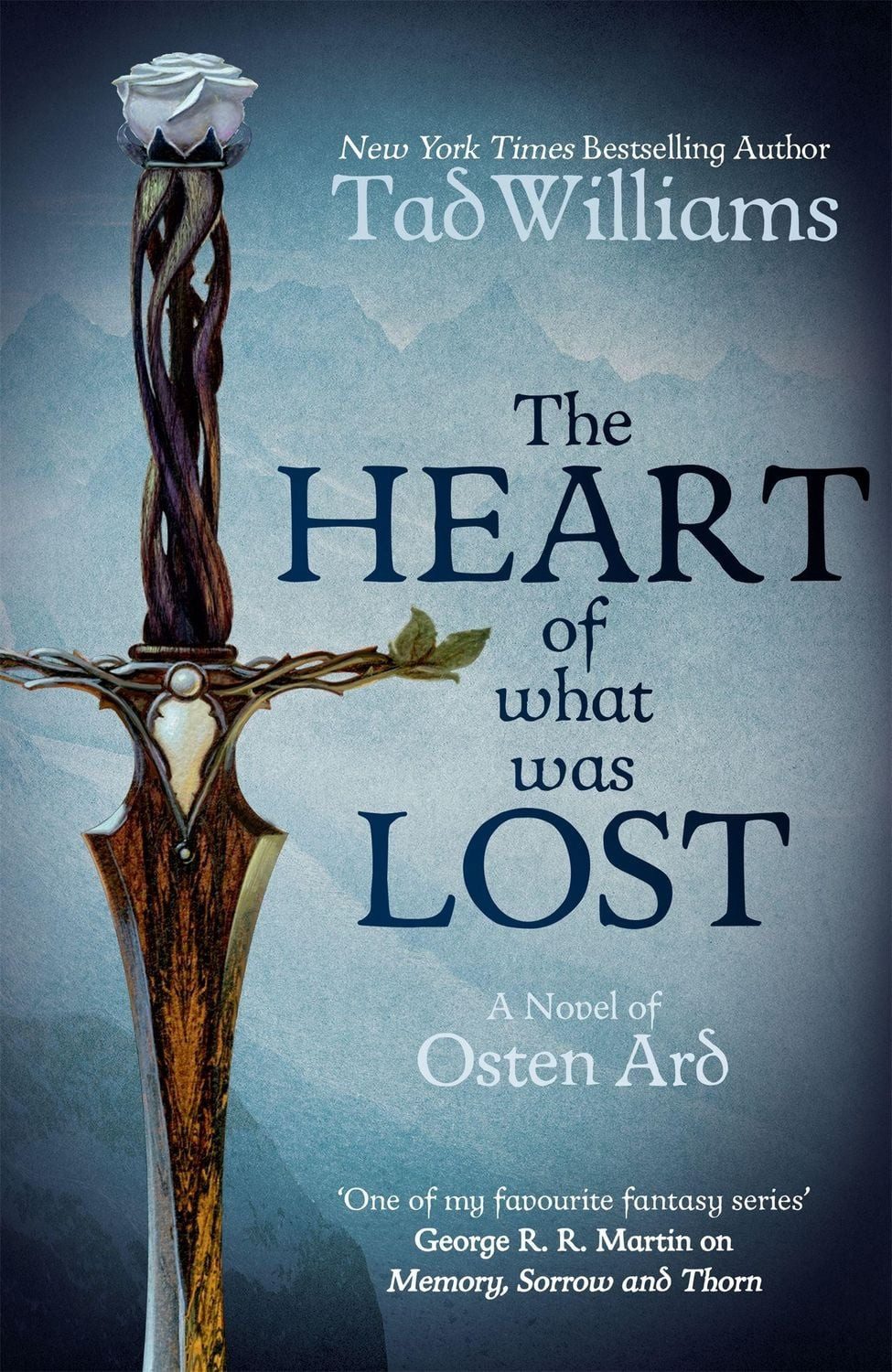 Belletristik The Heart of What Was Lost A Novel of Osten Ard Tad Williams