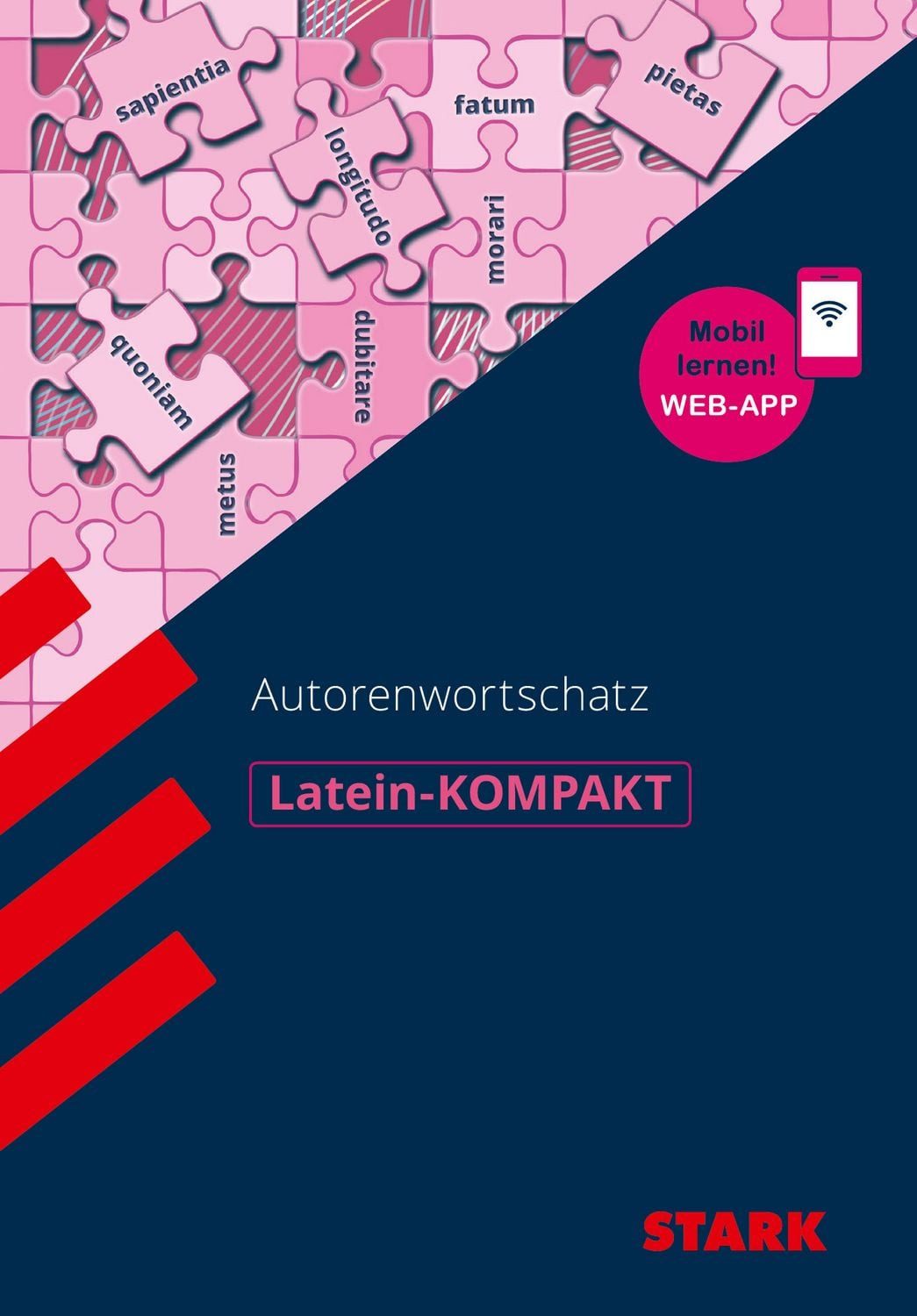 STARK Latein - KOMPAKT - Autorenwortschatz / Maria Krichbaumer, Benedikt Krichbaumer
