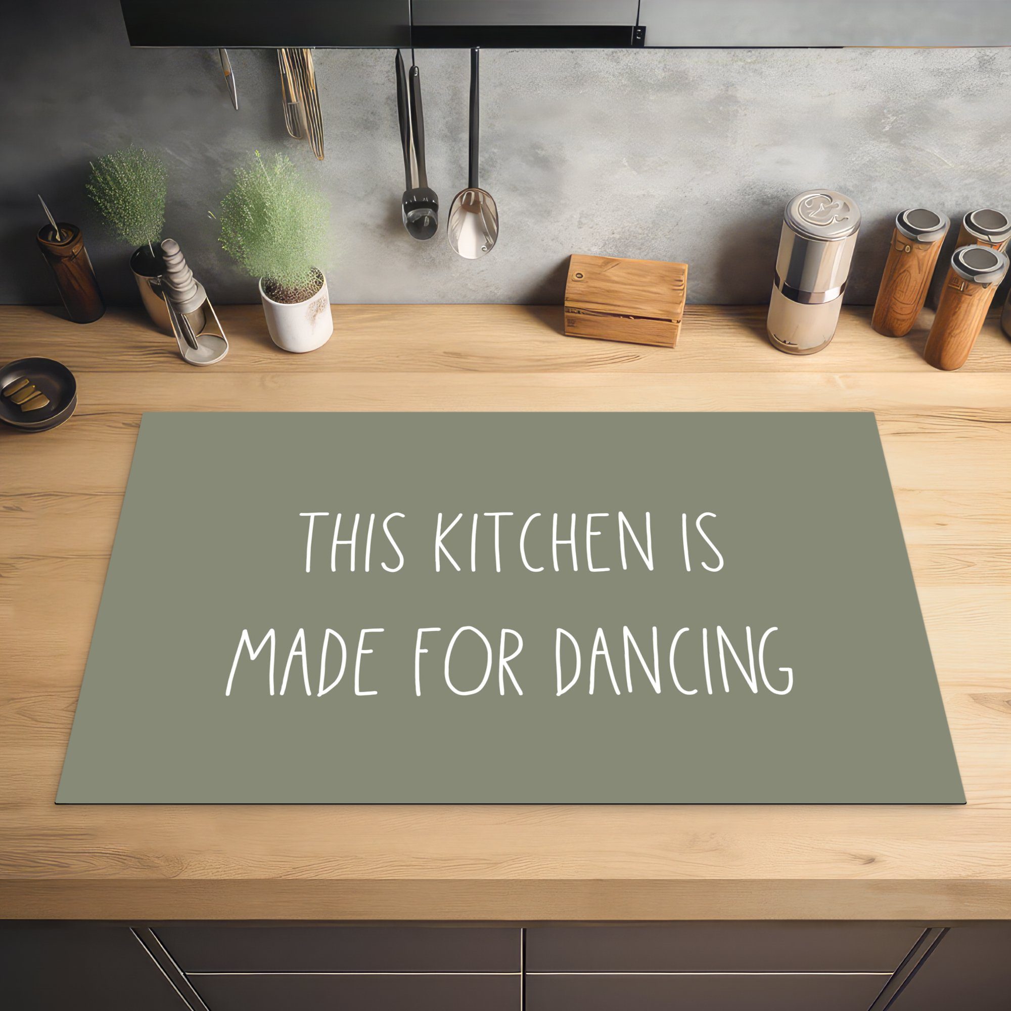 MuchoWow cm, 83x51 Diese - ist - Arbeitsplatte gemacht küche Küche, Herdblende-/Abdeckplatte Zitate für - zum Ceranfeldabdeckung, (1 tlg), Vinyl, Küche Sprichwörter Tanzen
