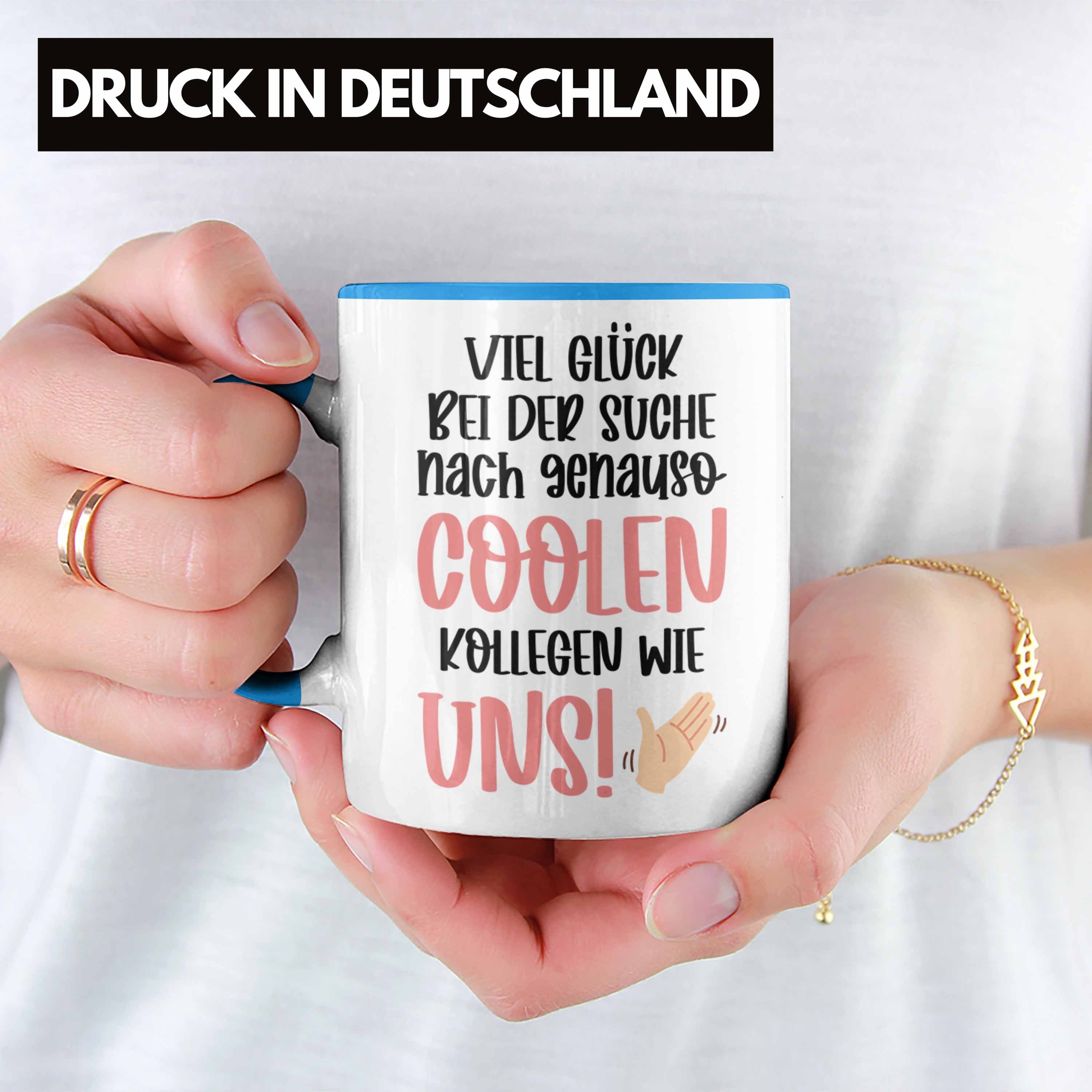 Trendation Trendation Tasse Job - Abschiedsgeschenk Kollegin Abschied Kollege Kollegen Neuer Jobwechsel Sprüche Tasse Lustig Geschenk Blau Coole