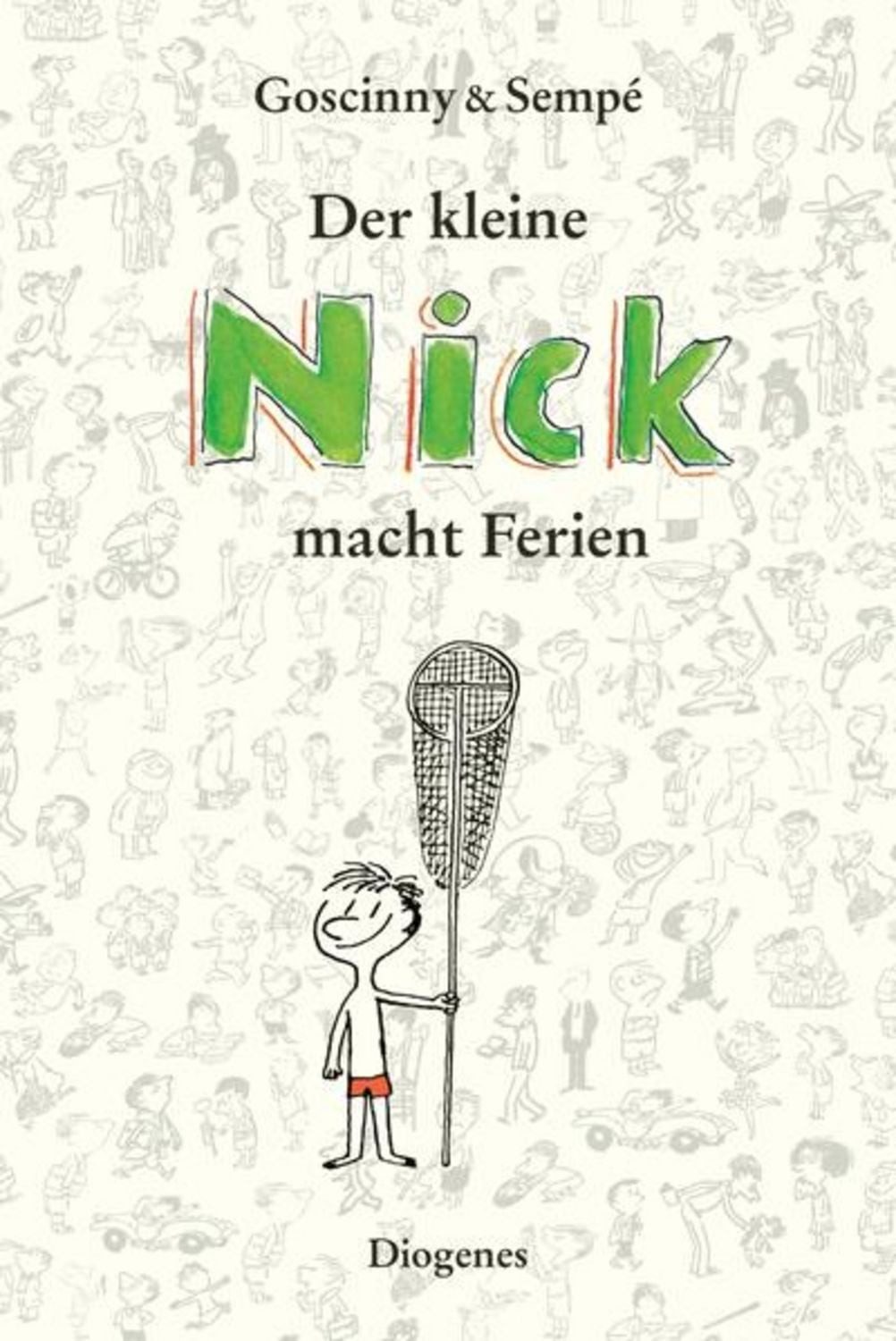 Der kleine Nick macht Ferien / René Goscinny, Jean-Jacques Sempé
