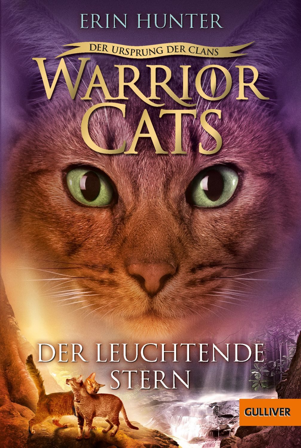 Warrior Cats - Der Ursprung der Clans. Der Leuchtende Stern / Erin Hunter