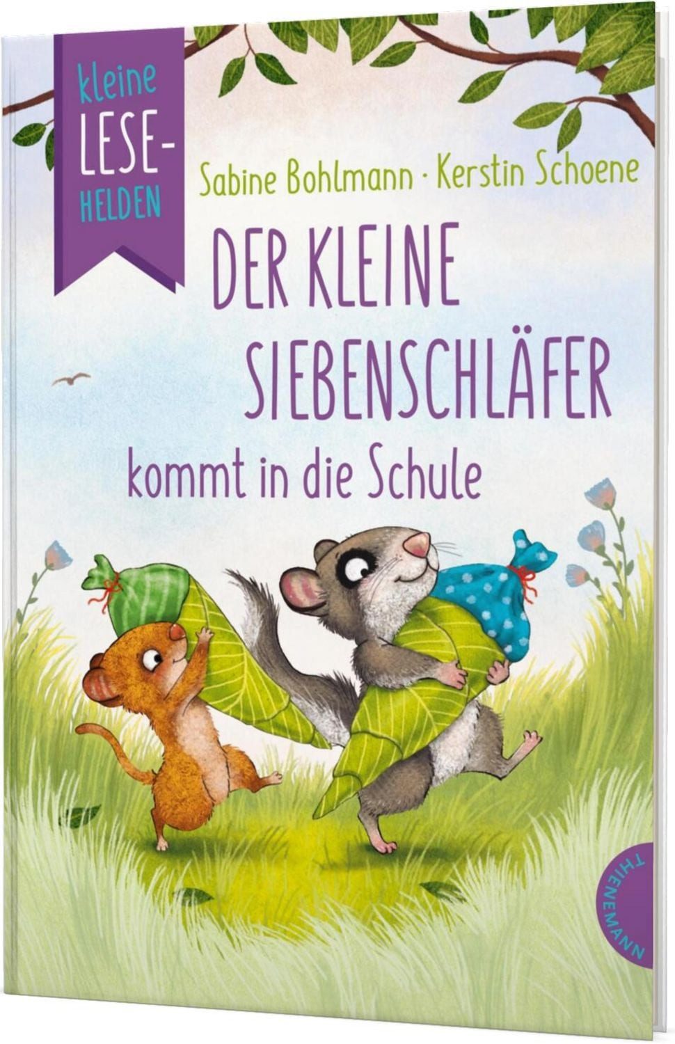 Kleine Lesehelden: Der kleine Siebenschläfer kommt in die Schule / Sabine Bohlmann