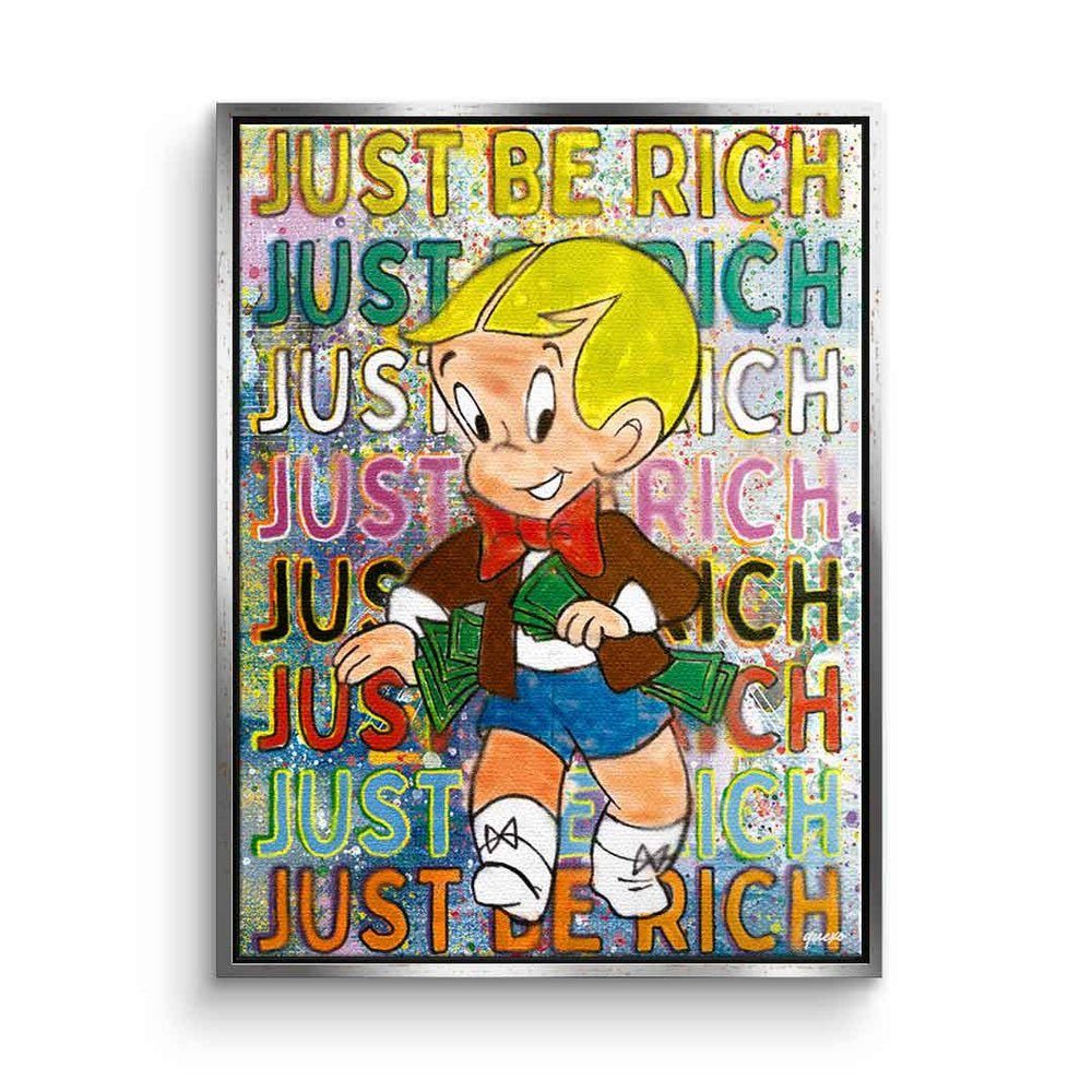DOTCOMCANVAS® Leinwandbild, Richie Rich Leinwandbild Just be rich Comic Pop Art Geld silberner Rahmen