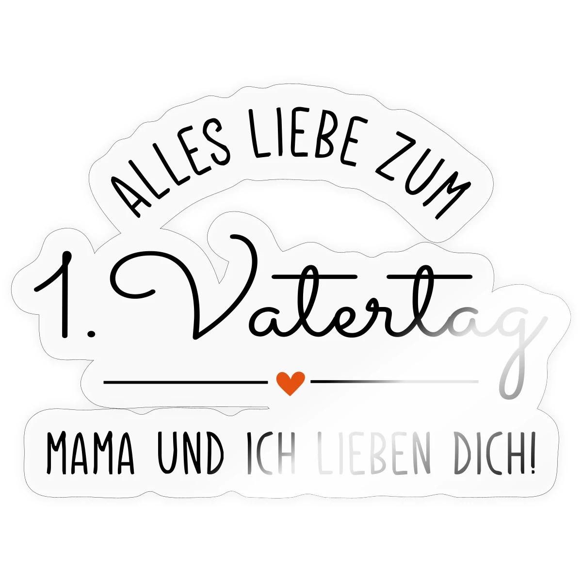 Spreadshirt Aufkleber Alles Liebe Zum 1. Vatertag Von Mama Und Mir Sticker Aufkleber