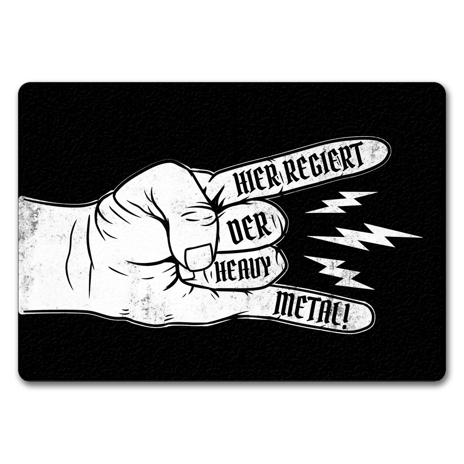 Fußmatte Hier regiert der Heavy Metal Fußmatte in 35x50 cm ohne Rand mit