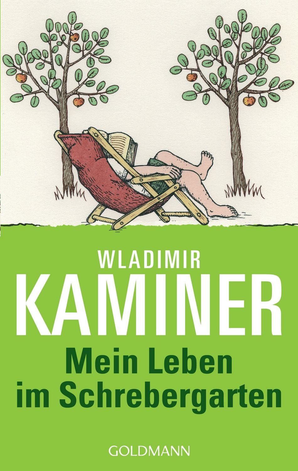 Mein Leben im Schrebergarten / Wladimir Kaminer