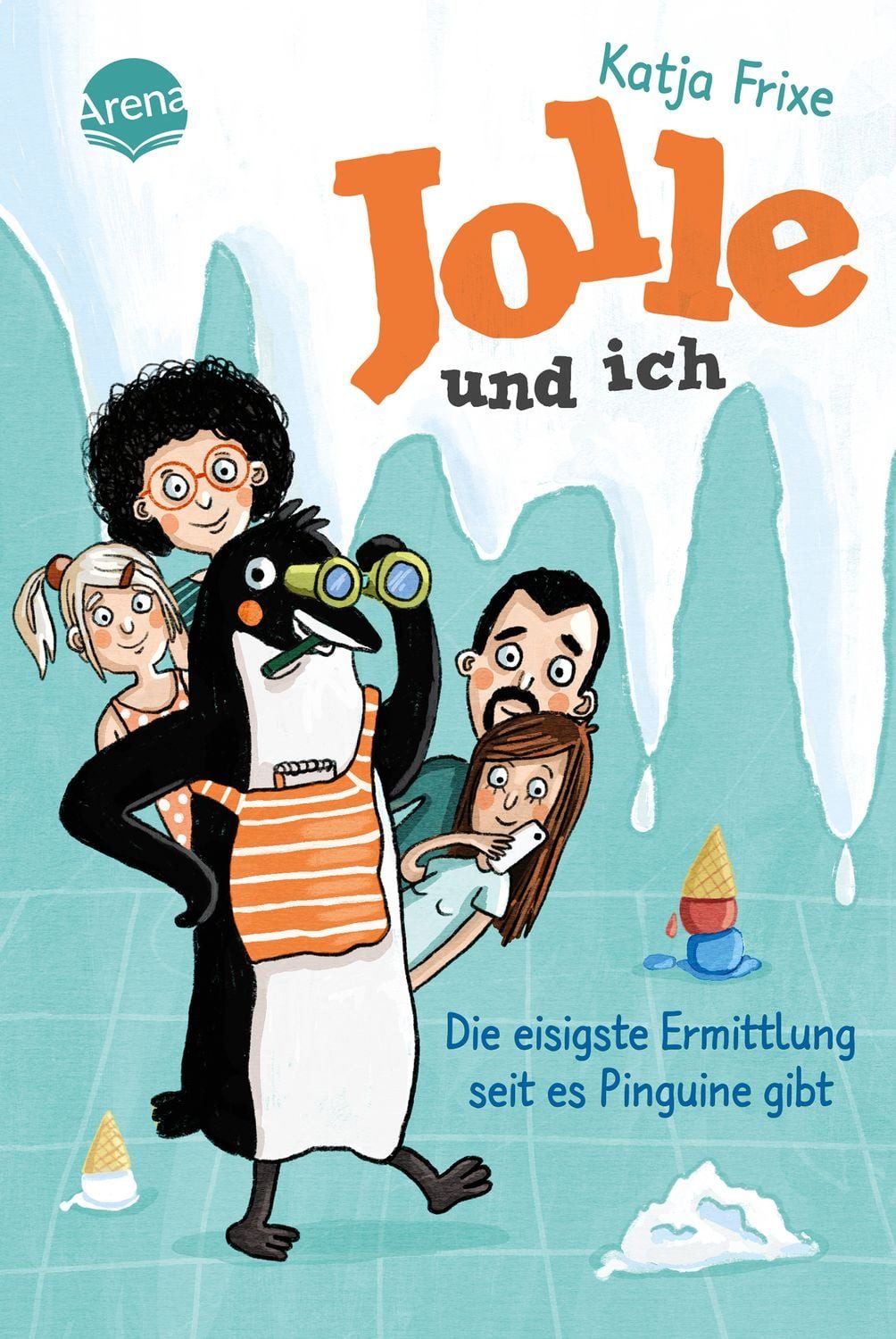 Kinderbuch Jolle und ich (2). Die eisigste Ermittlung, seit es Pinguine gibt Ein Katja Frixe