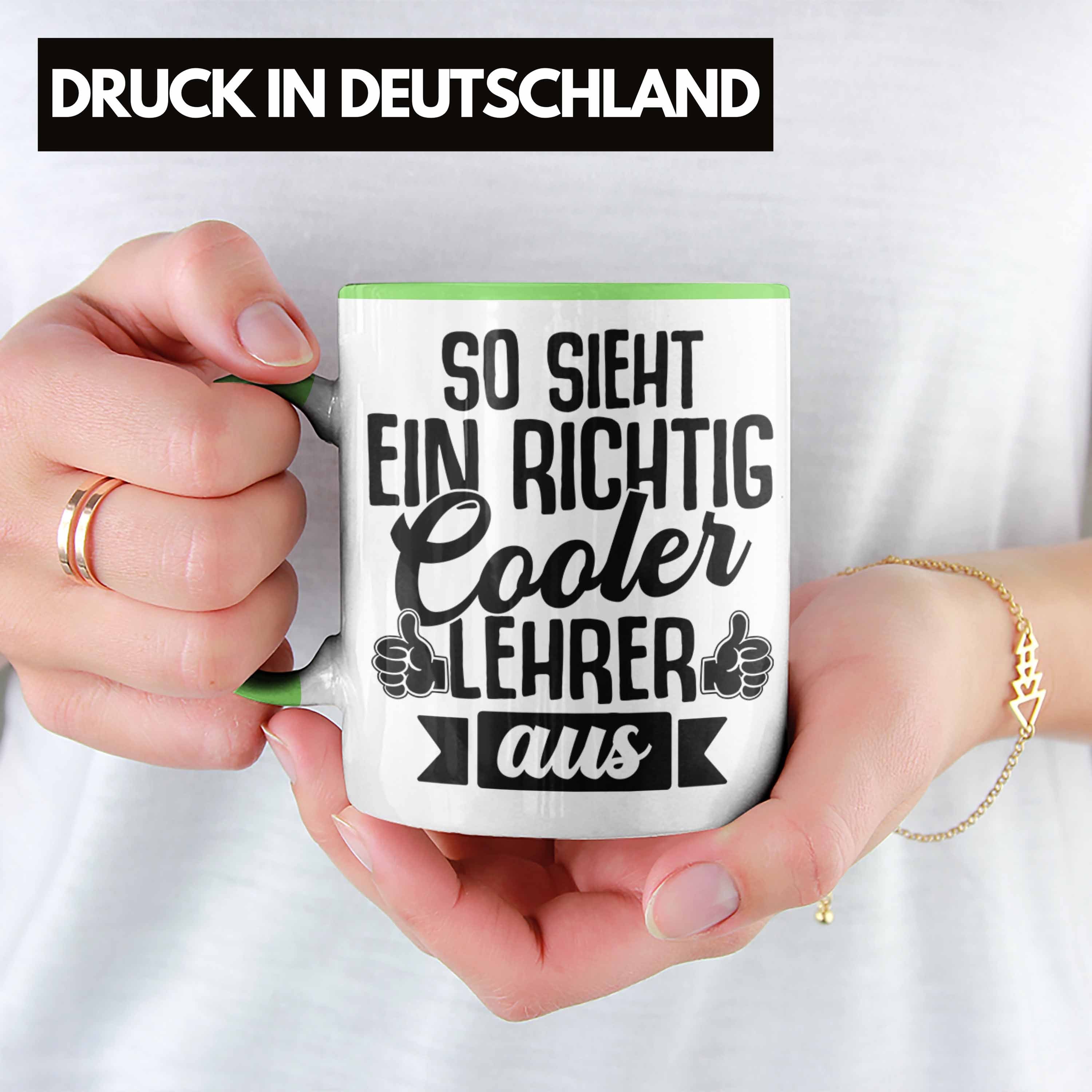 Ein Abitur Lehrer Cooler So Abschied Tasse Abschiedsheschenk Tasse Spruch Sieht Abi Trendation Lehrer Trendation Aus Geschenk - Grün Richtig