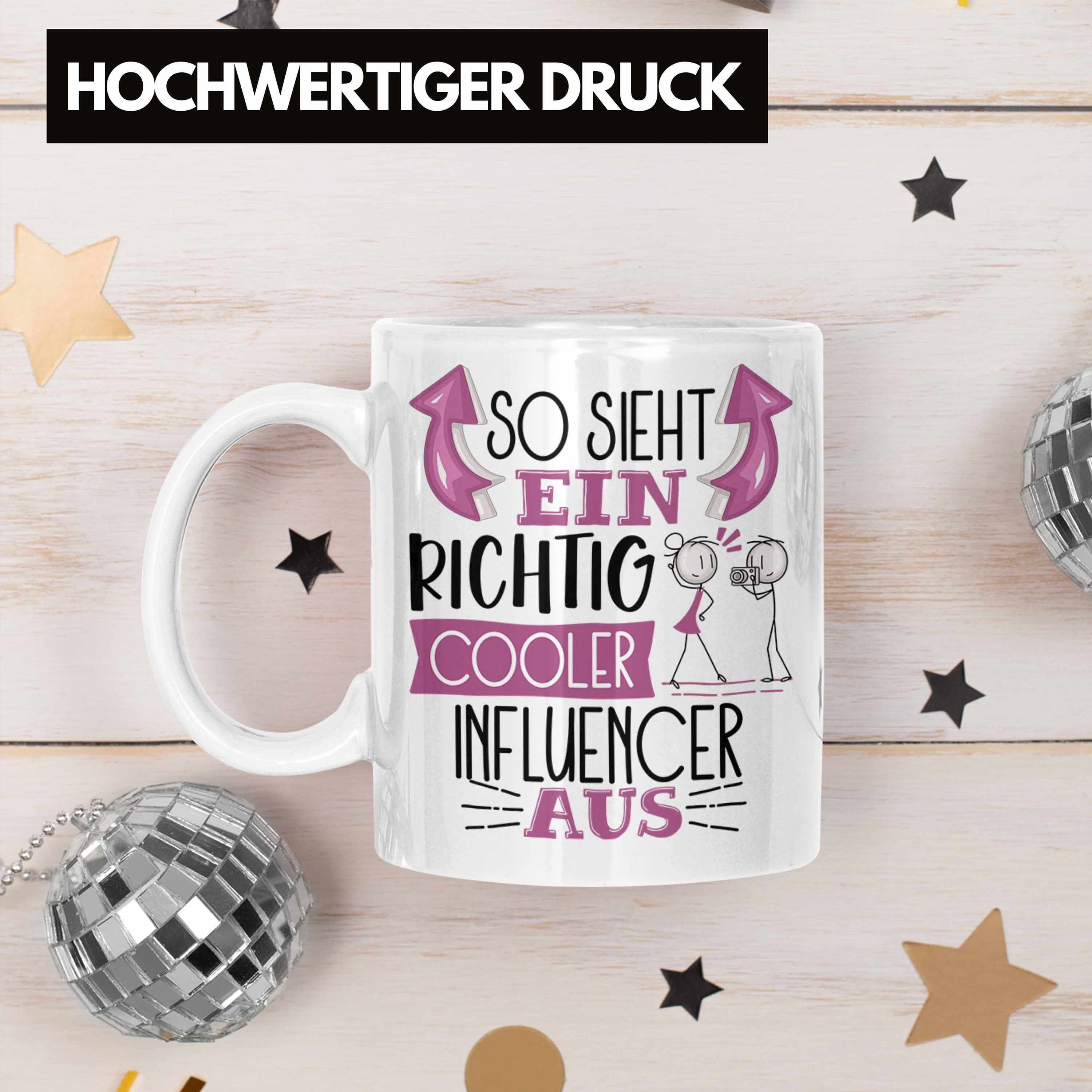 Trendation Tasse RIchtig Sieht Geschenk Influencer Weiss Tasse Influencer Aus So Cooler Ein