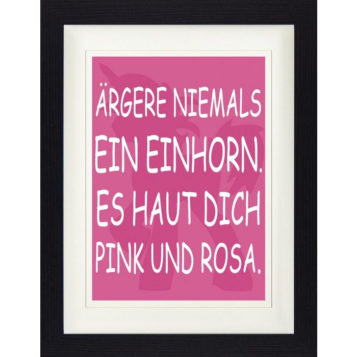 1art1 Bild mit Rahmen Einhörner - Ärgere Niemals Ein Einhorn Es Schlägt Dich Pink Und Rosa