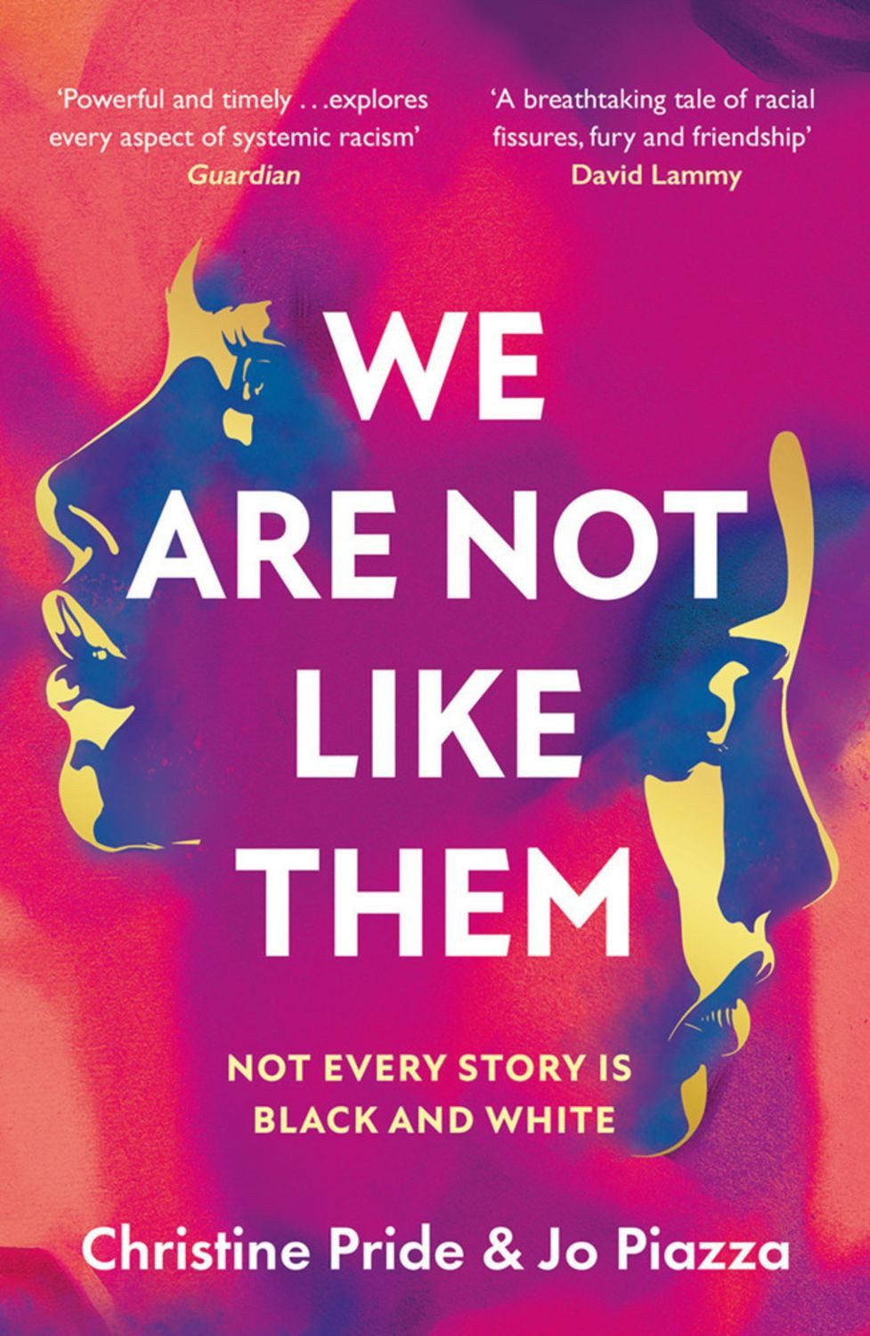 We Are Not Like Them / Christine Pride, Jo Piazza