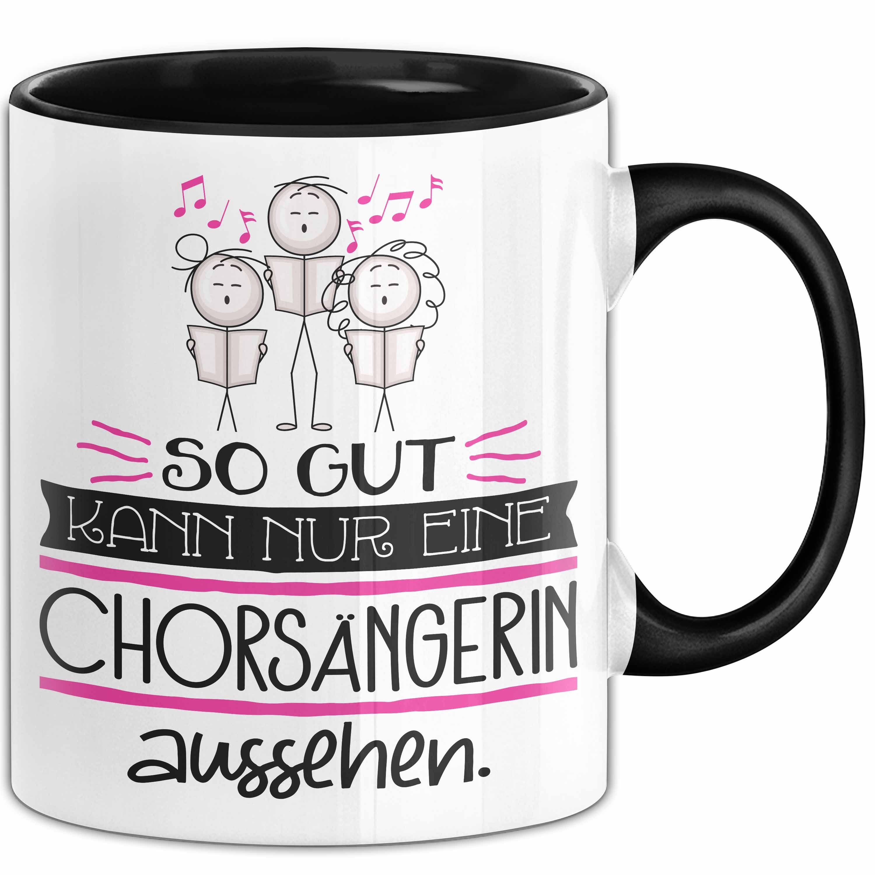 Trendation Tasse Chorsängerin Geschenk Tasse So Gut Kann Nur Eine Chorsängerin Ausseh