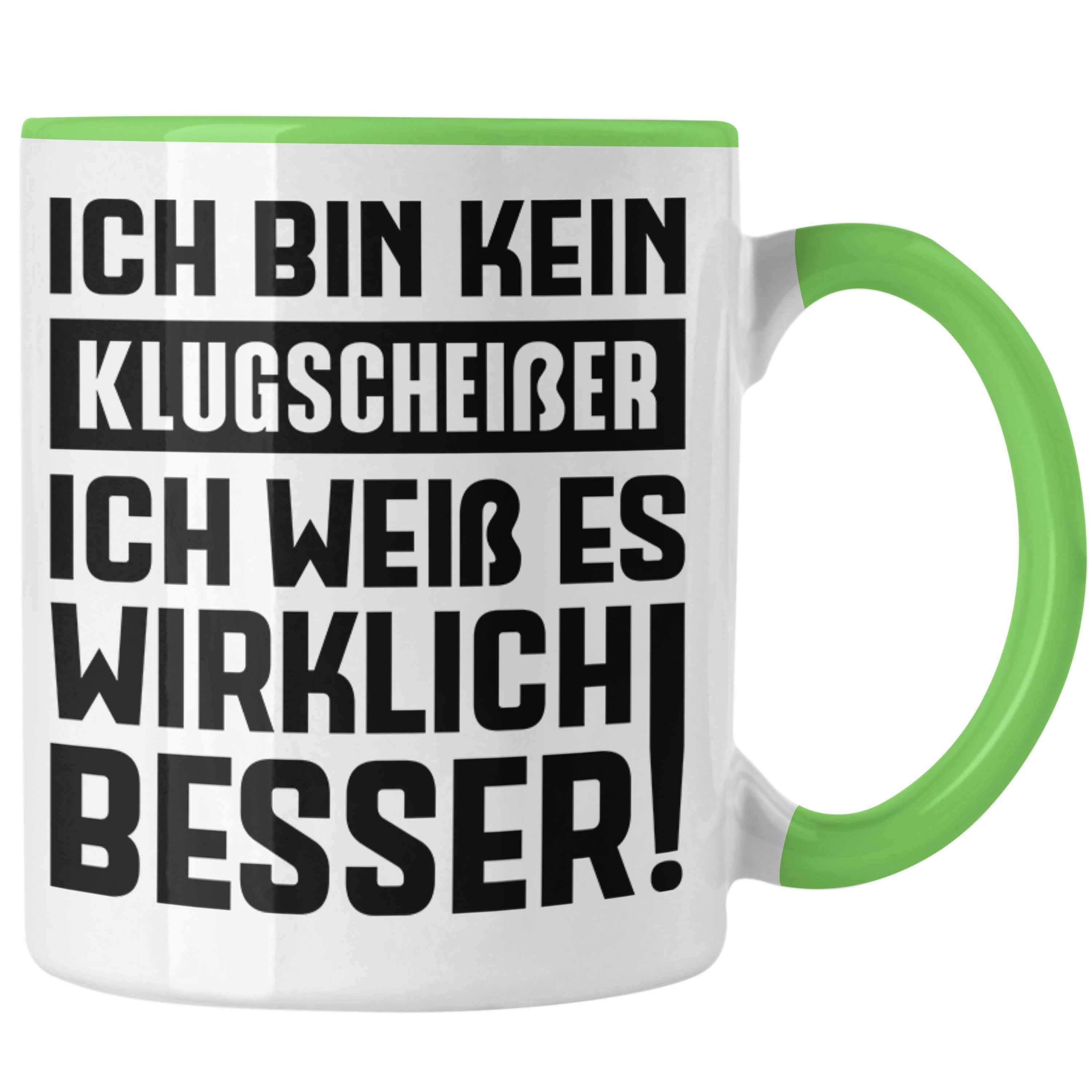 Kollege Kollegin Klugscheißer Lustige Tasse Geschenk Trendation Grün Tasse Sprüche mit Trendation - Besserwisser Tasse Geschenkidee Spruch