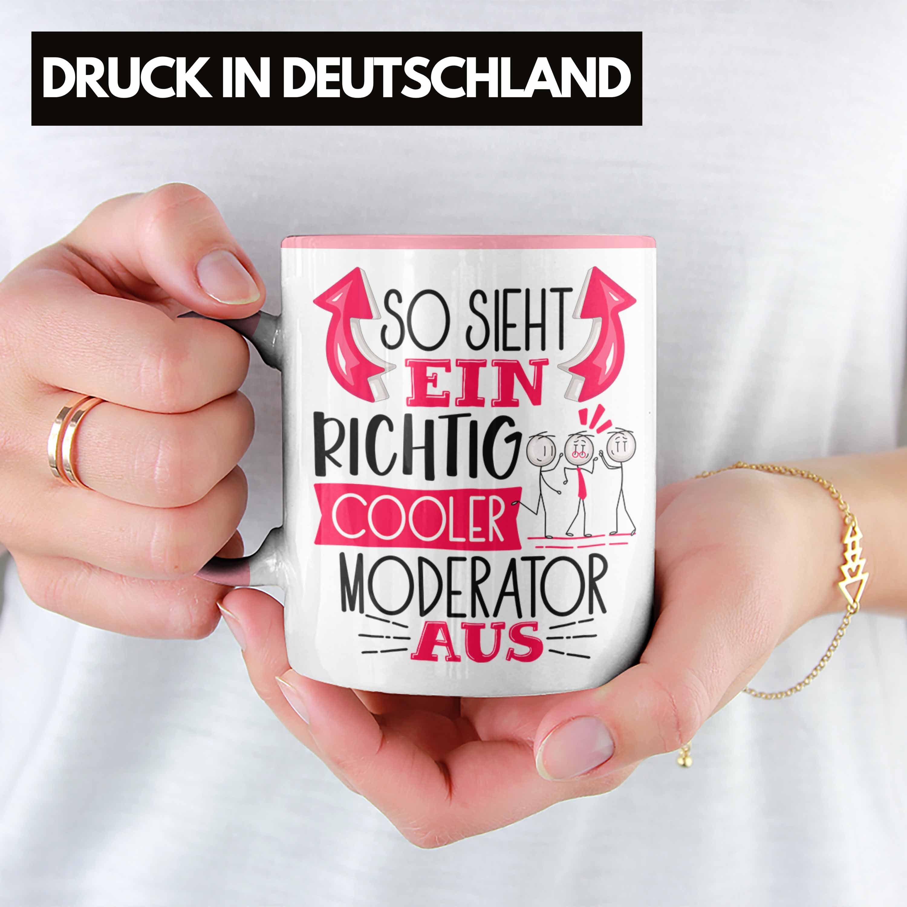 Tasse Ge So Aus Tasse Geschenk RIchtig Ein Trendation Rosa Cooler Moderator Sieht Moderator