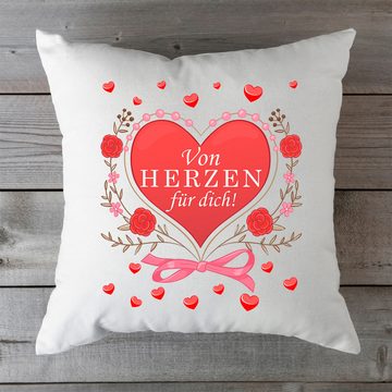 GRAVURZEILE Zierkissen mit Spruch - Von Herzen für dich - Geschenk zum Valentinstag -, starke Farben ohne verblassen, Maschinenwäsche geeignet - ohne Füllung