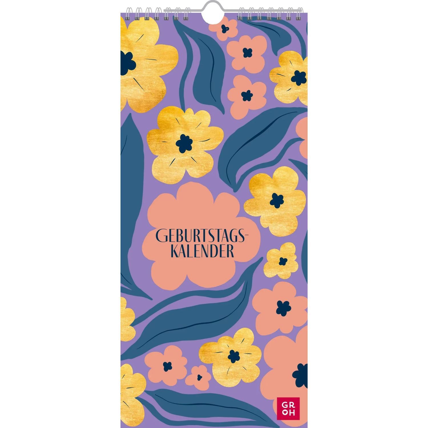 groh Verlag Wandkalender Immerwährender Geburtstagskalender Blumen