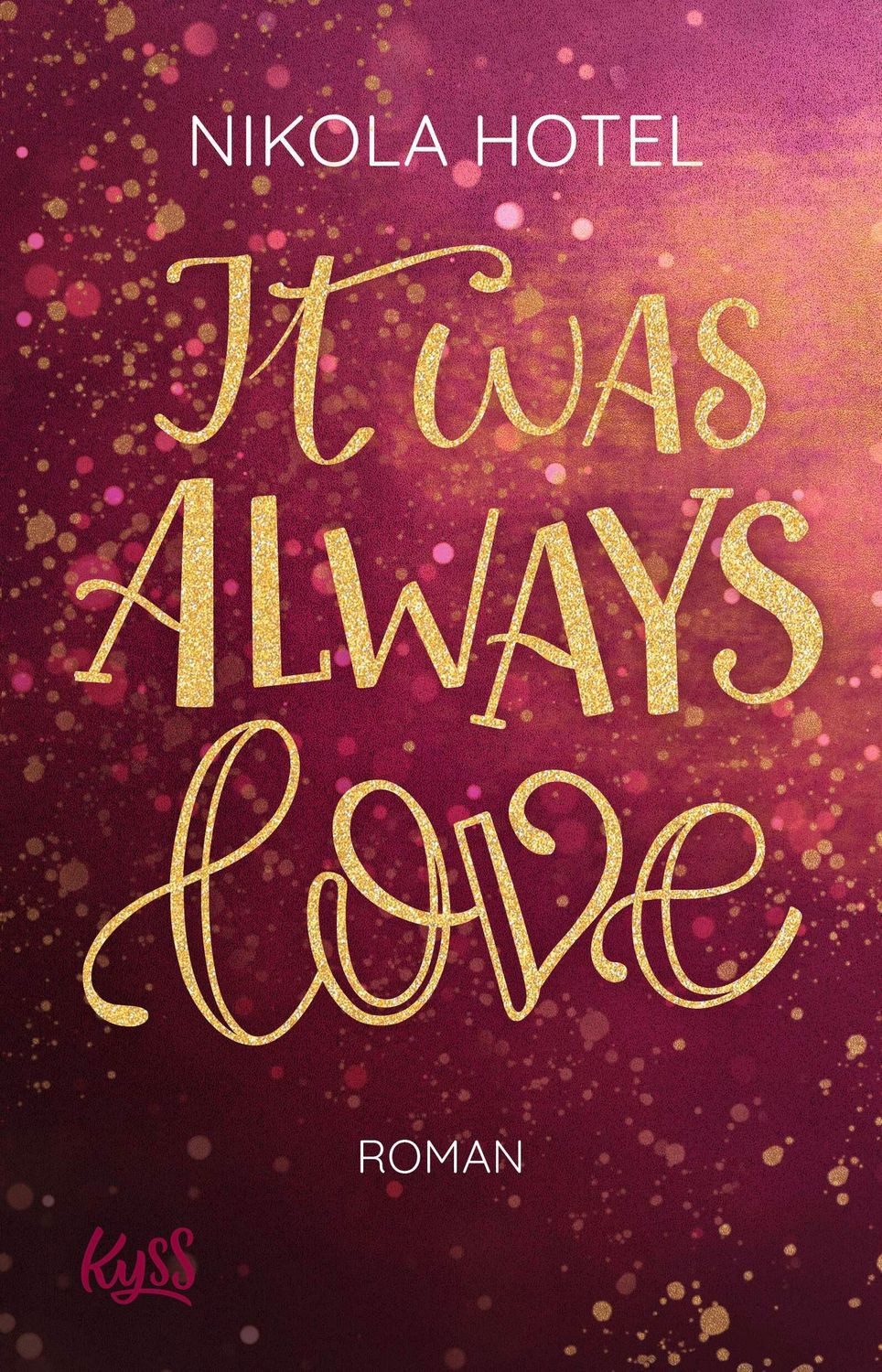 It was always love / Nikola Hotel
