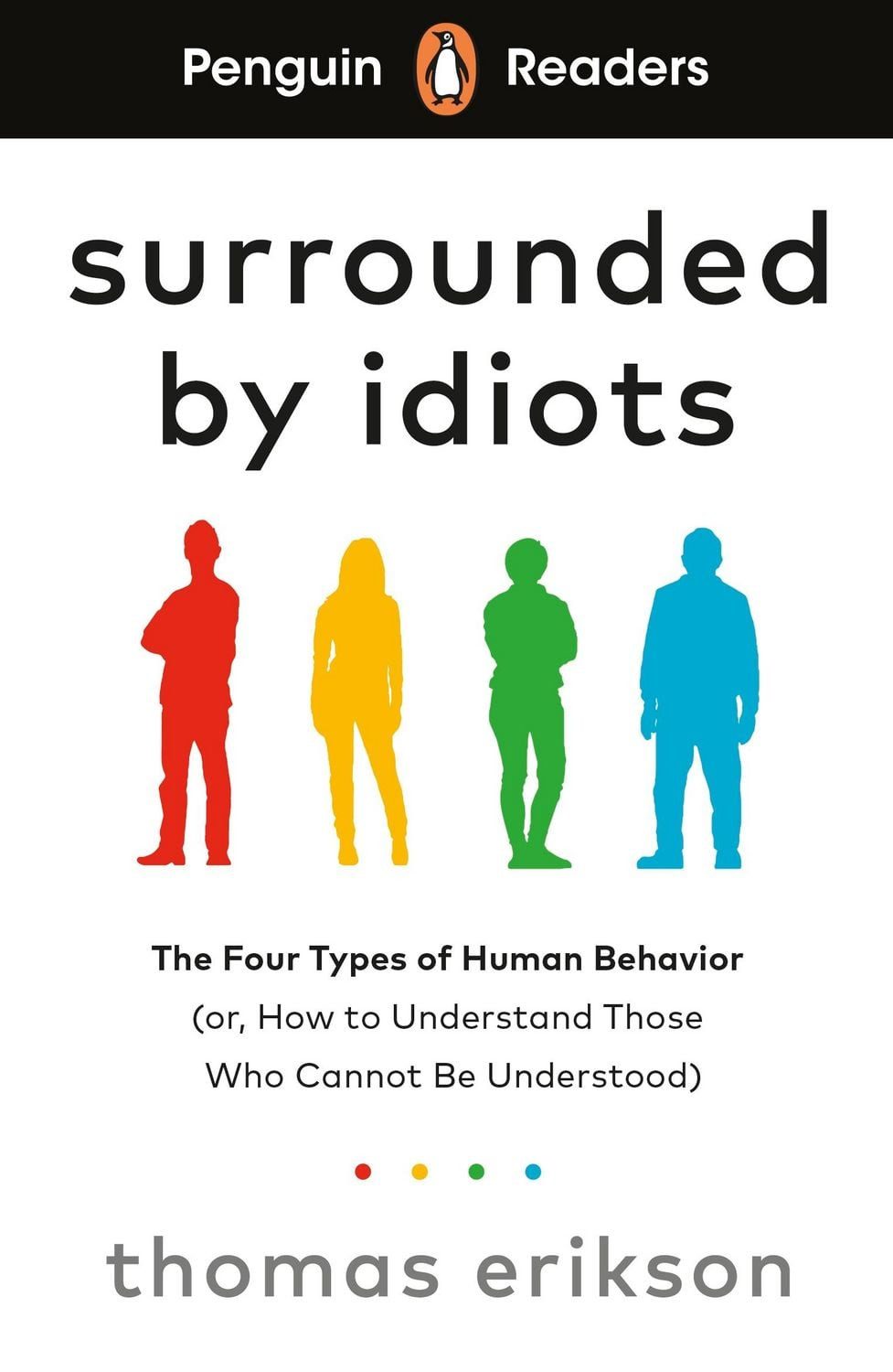 Penguin Readers Level 7: Surrounded by Idiots (ELT Graded Reader) Abri / Thomas Erikson, X