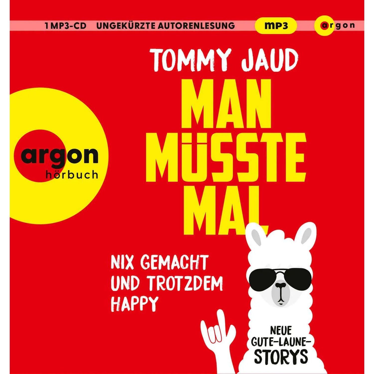Argon Verlag Hörspiel Man müsste mal - Nix gemacht und trotzdem happy