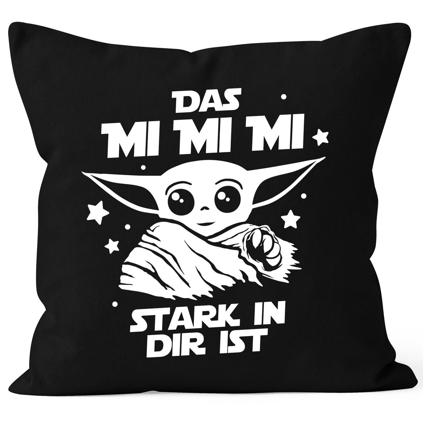 MoonWorks Dekokissen Kissen-Bezug Parodie Spruch Das mi mi mi stark in dir ist Fun-Shirt Kissen-Hülle Deko-Kissen Baumwolle MoonWorks®