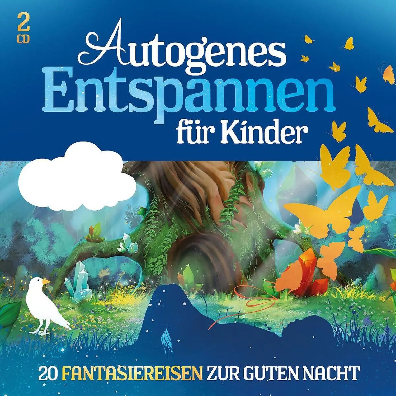 Hörspiel Autogenes Entspannen für Kinder - 20 Fantasiereisen zur Guten Nacht