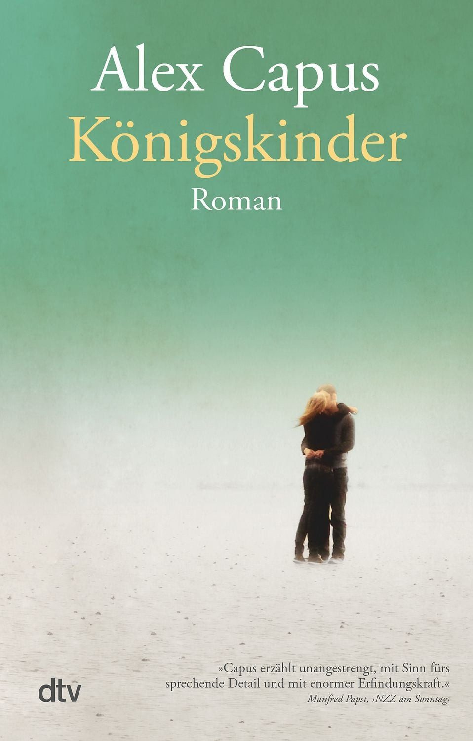 Belletristik Königskinder Roman Alex Capus