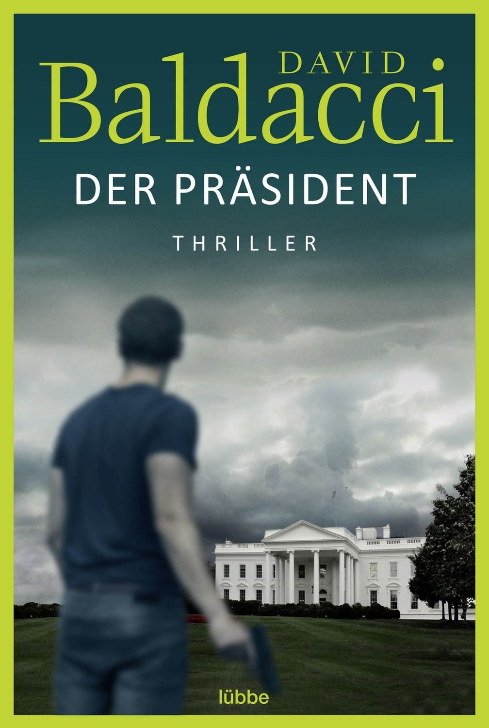 Der Präsident / David Baldacci