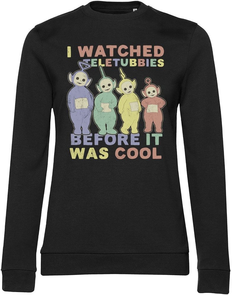 Teletubbies Rundhalspullover I Watched Before It Was Cool Girly Sweatshirt