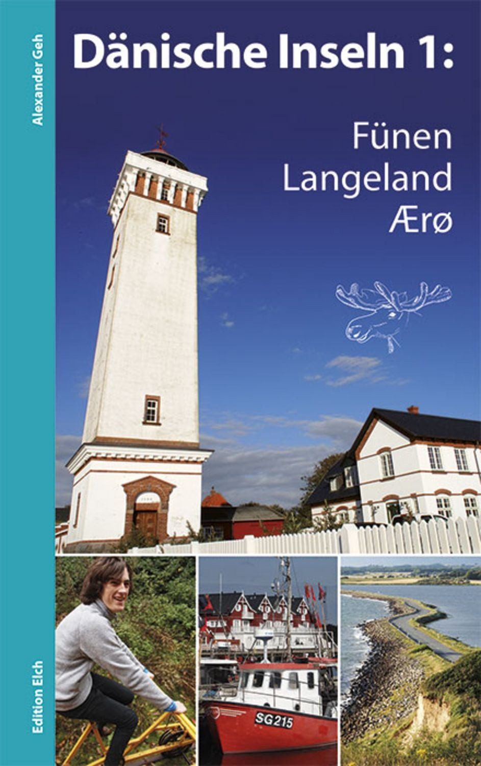 Dänische Inseln 1: Fünen, Langeland, Ærø / Alexander Geh