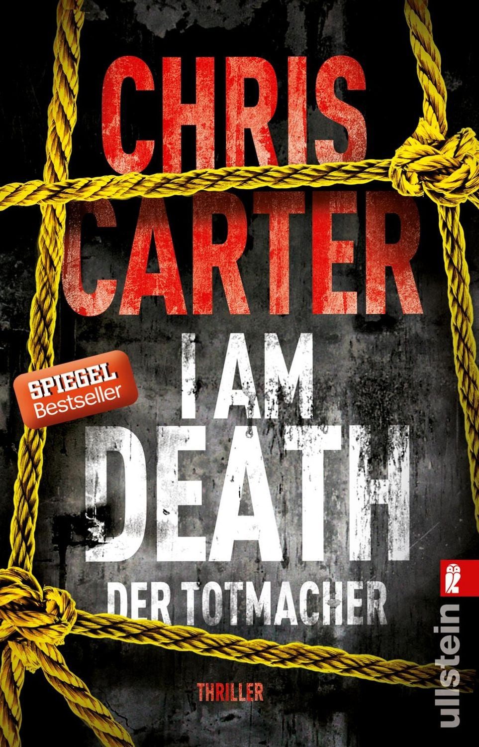 I Am Death. Der Totmacher Thriller, Der Psychothriller-Bestseller: Ei / Chris Carter