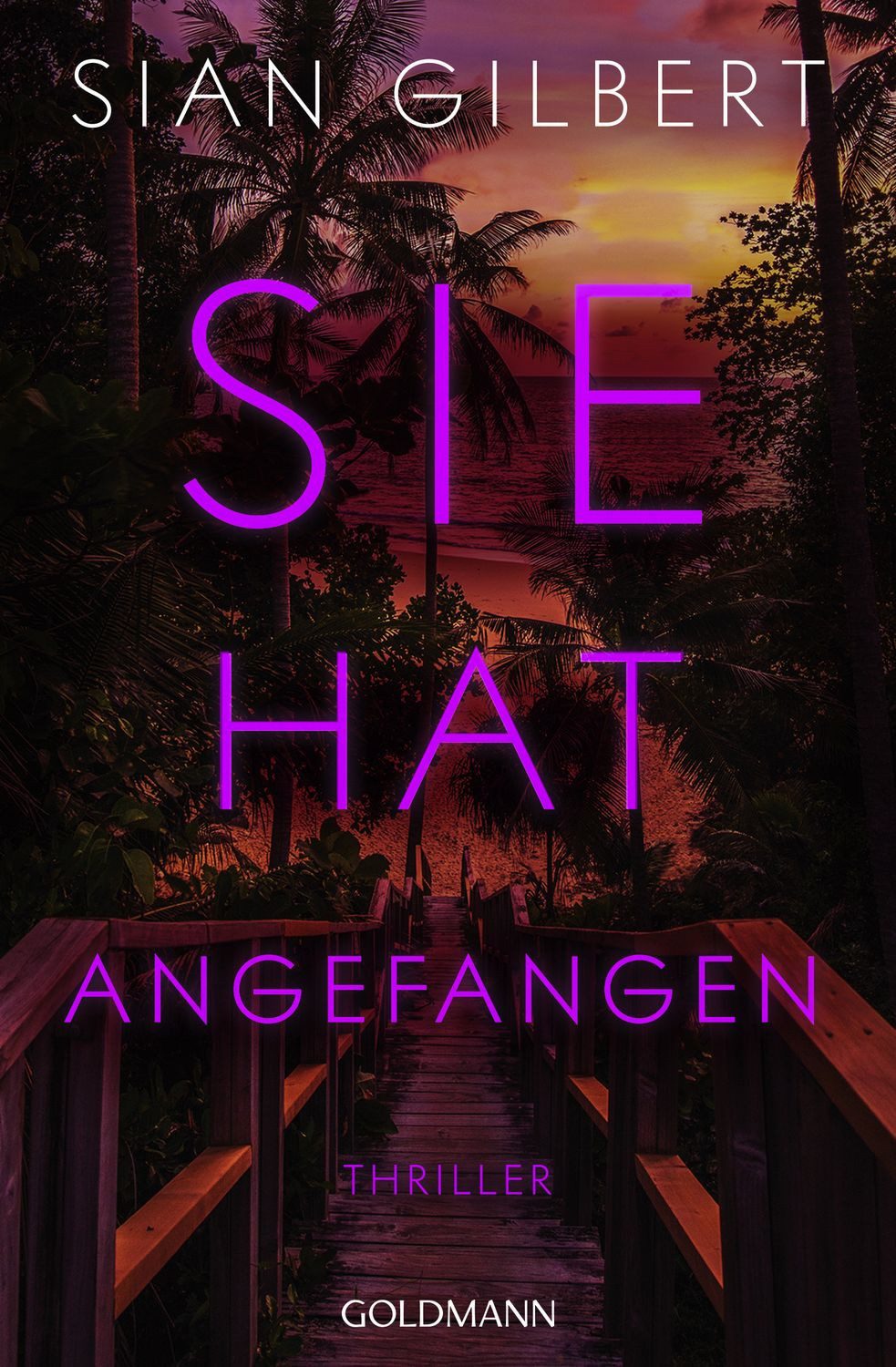 Sie hat angefangen / Sian Gilbert