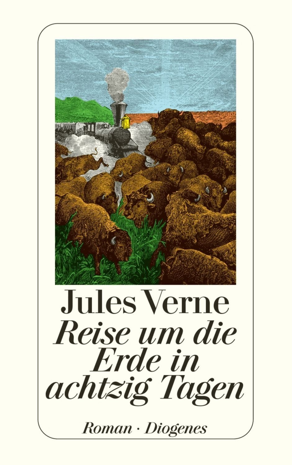 Reise um die Erde in achtzig Tagen / Jules Verne