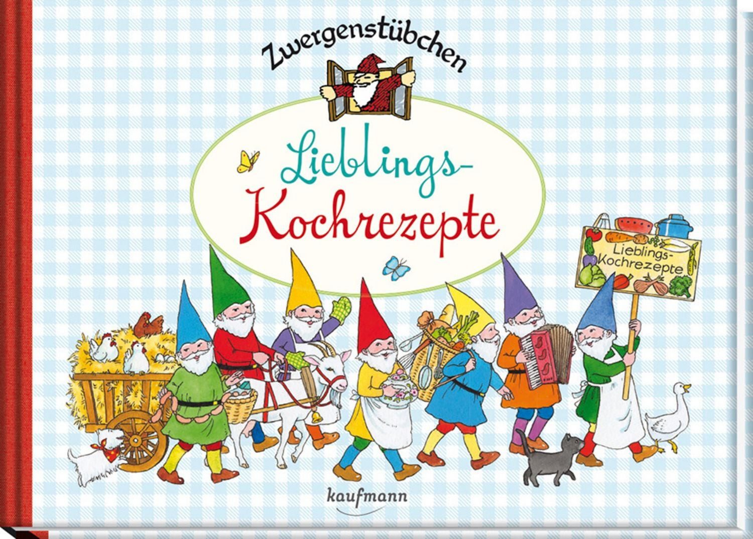 Zwergenstübchen Lieblings-Kochrezepte / Elke Schuster, Timo Schuster