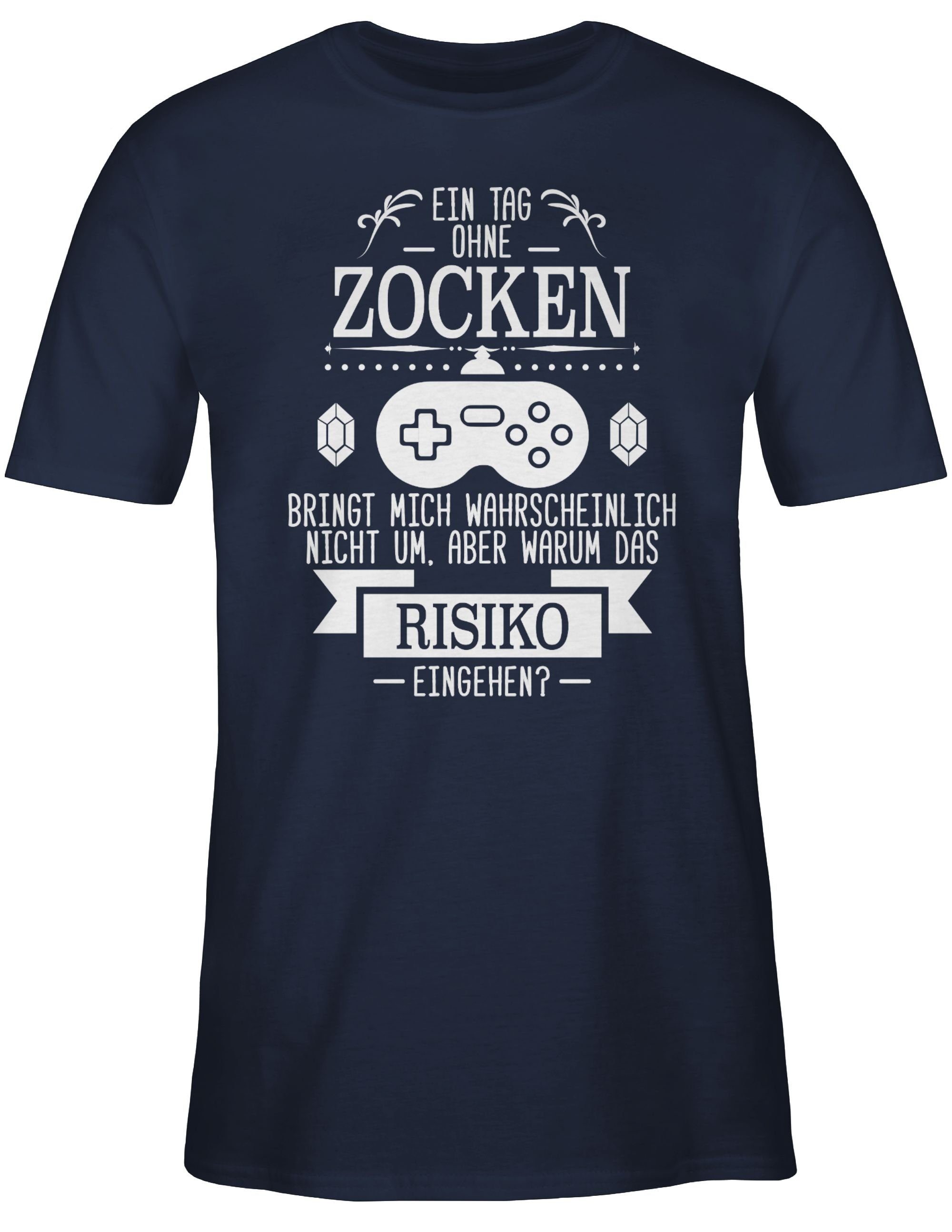 Shirtracer T-Shirt Ein Tag ohne Zocken Nerd Geschenke
