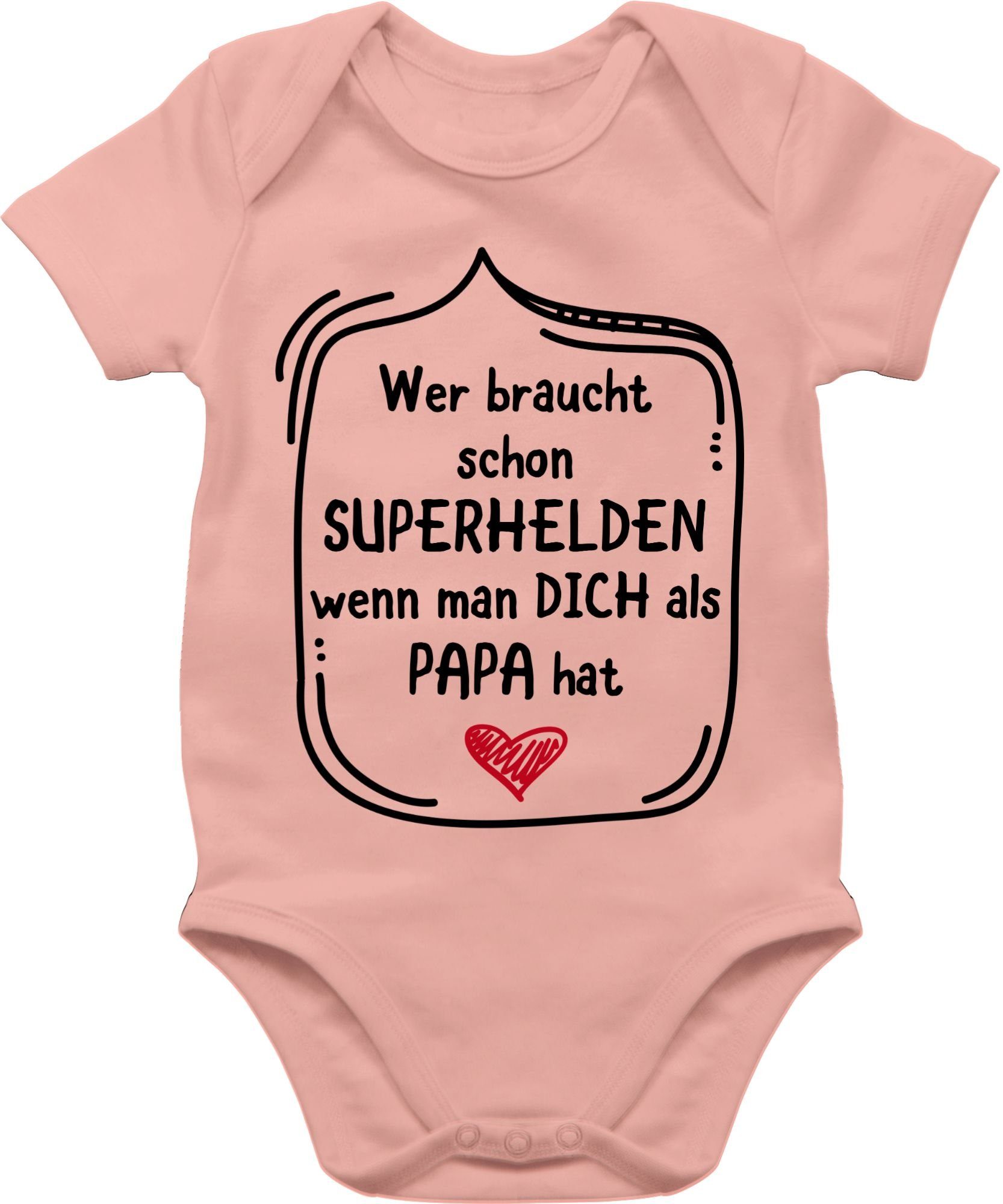 Shirtracer Shirtbody Wer braucht schon Superhelden wenn man dich als Papa hat Geschenk Vatertag Baby 3 Babyrosa