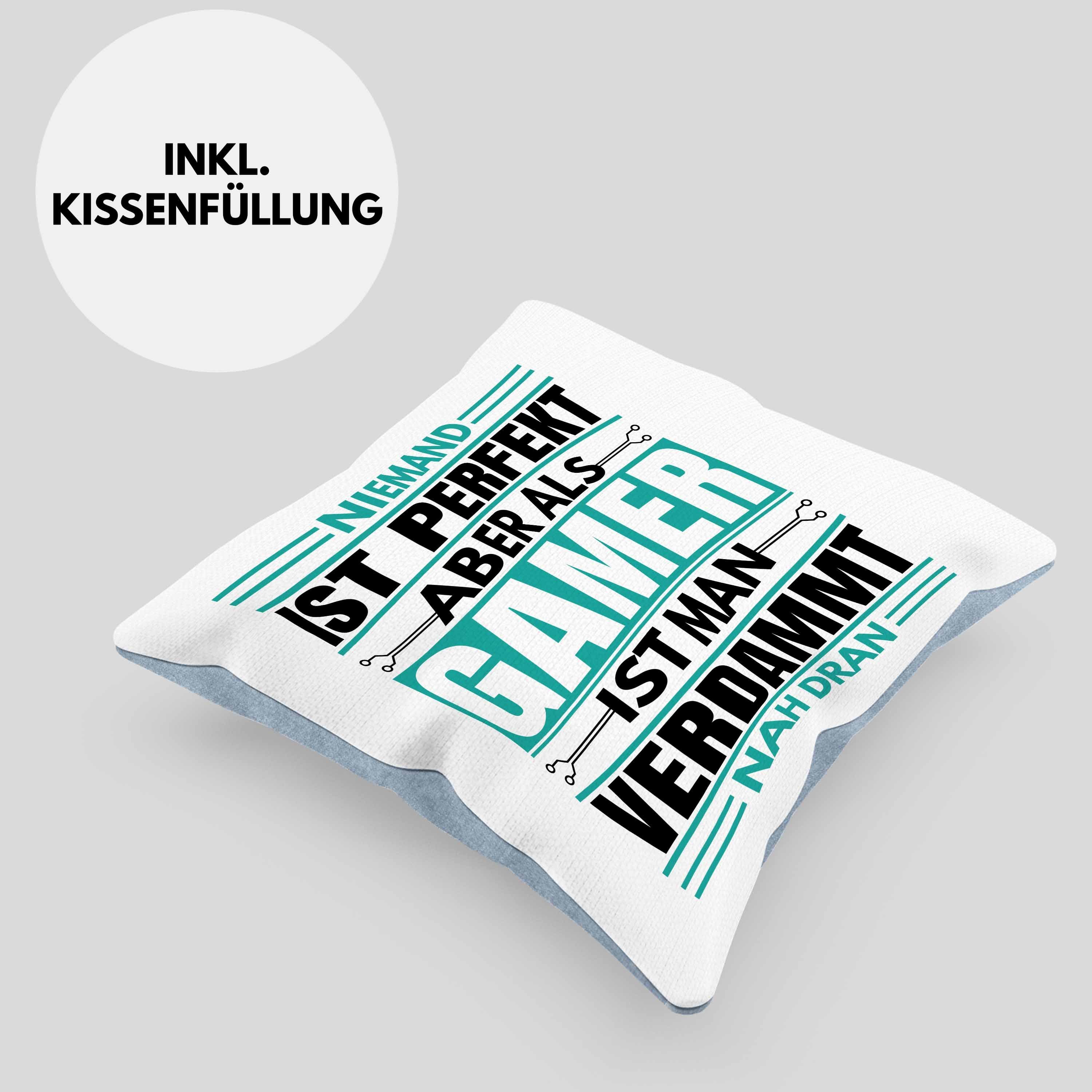 Kissen Geschenkidee Blau Ist Füllung Geschenk - mit Perfekt Dekokissen 40x40 Niemand Trendation Zocker für Trendation Gamer Jungs Dekokissen