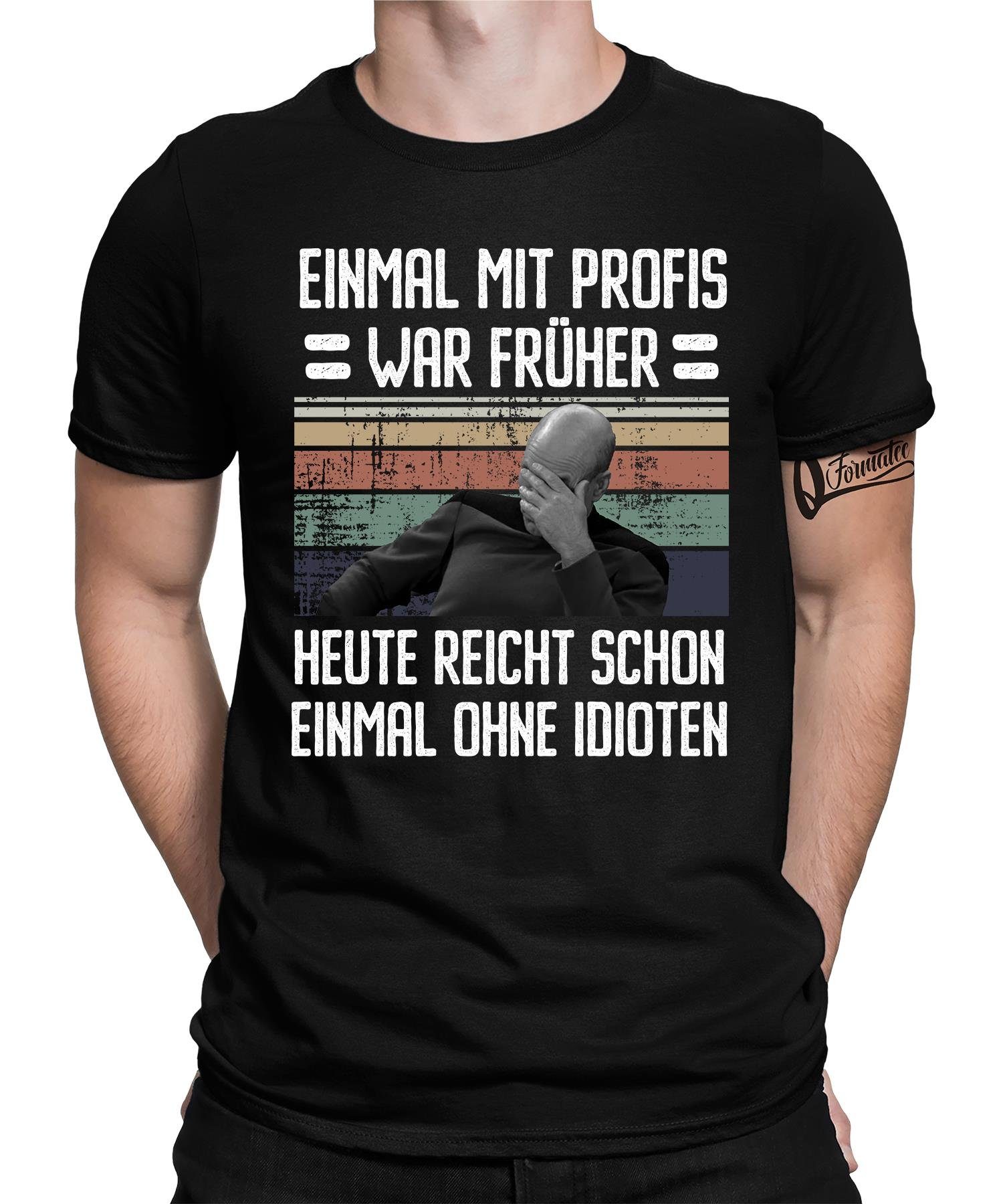 Früher Formatee Kurzarmshirt (1-tlg) Herren Quattro Profis T-Shirt War mit Einmal