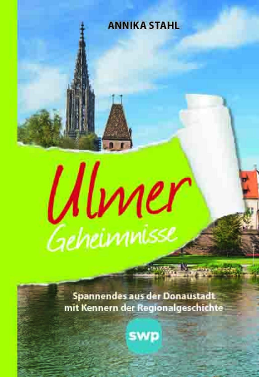 Ulmer Geheimnisse / Annika Stahl
