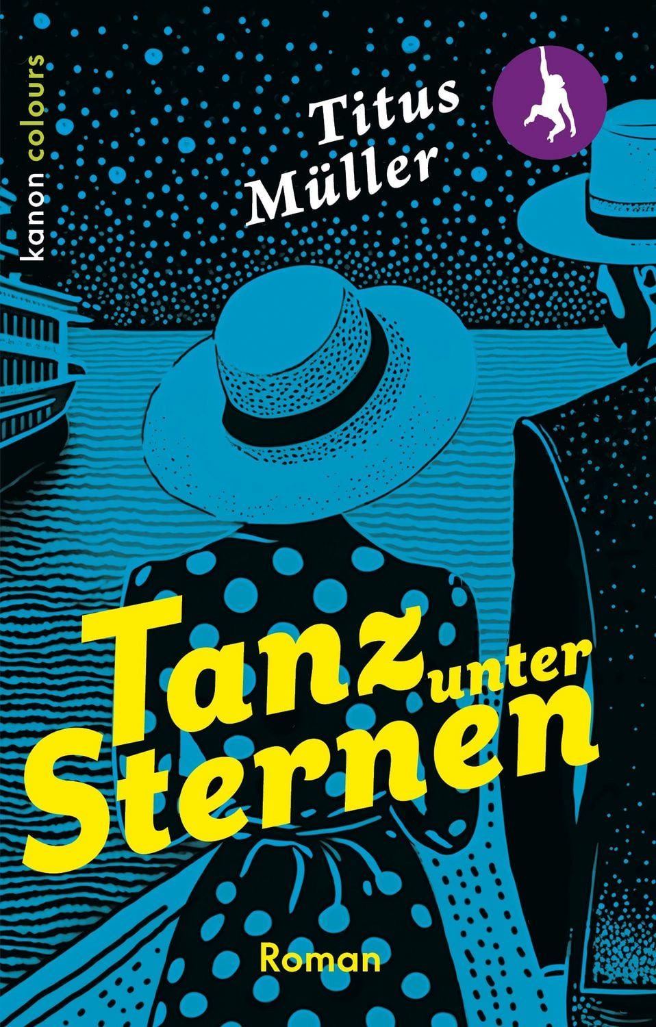 Tanz unter Sternen / Titus Müller, Roman