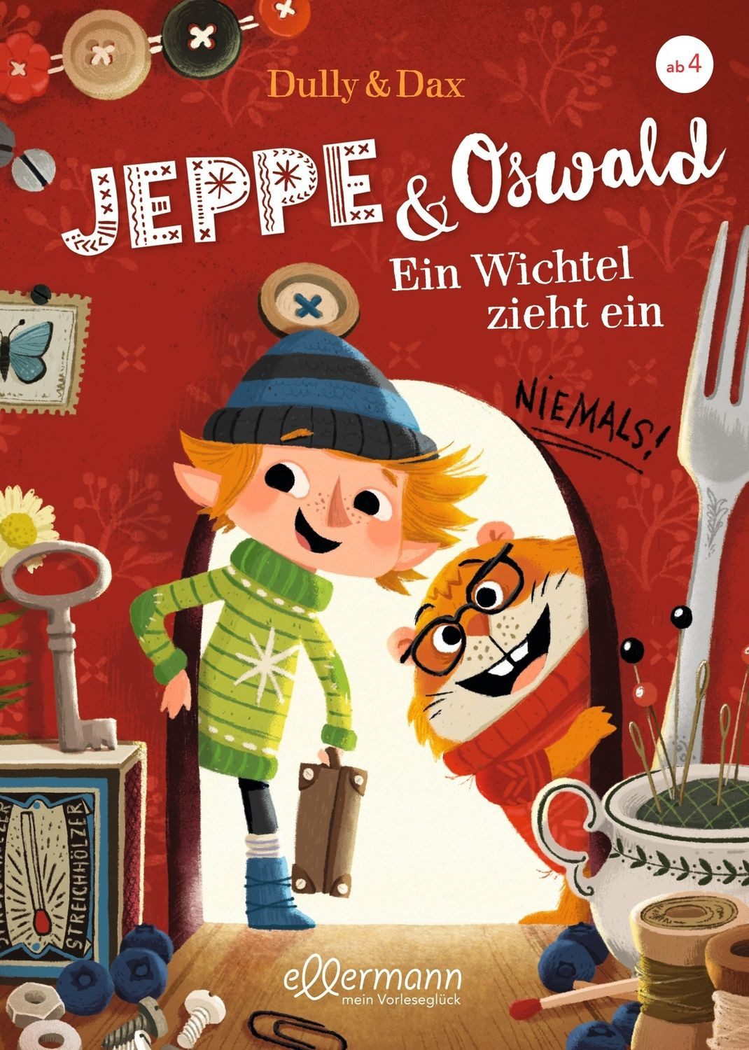 Jeppe & Oswald 1. Ein Wichtel zieht ein / Eva Dax