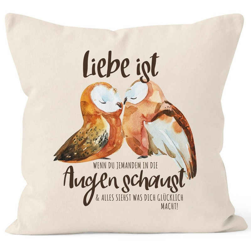 MoonWorks Dekokissen Kissen-Bezug Liebe ist wenn du jemanden in die Augen schaust Eule Liebe Geschenk Spruch Liebespruch Kissen-Hülle MoonWorks®