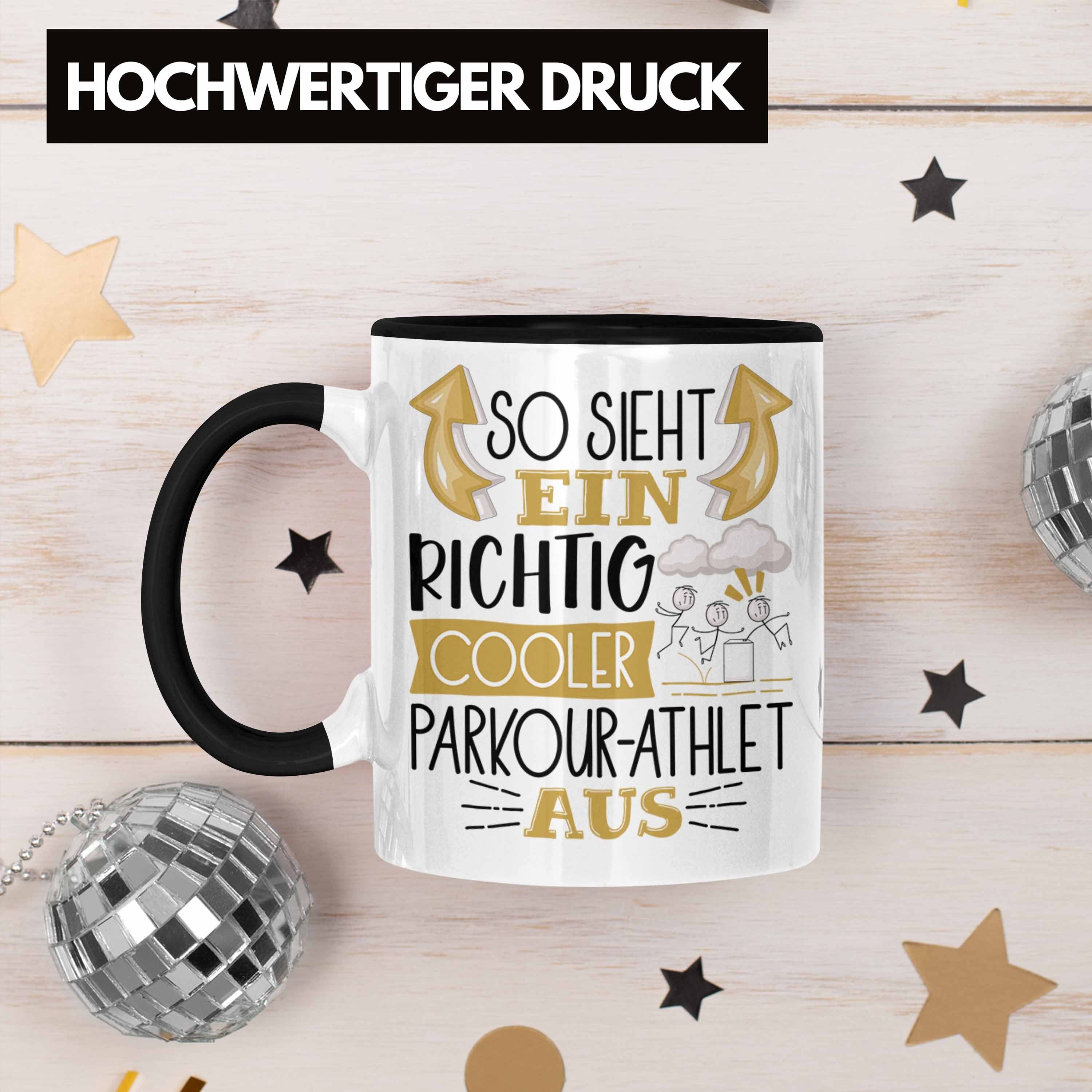 Geschenk So Tasse Richtig Cooler Schwarz Parkour-Ath Parkour-Athlet Trendation Ein Sieht Tasse