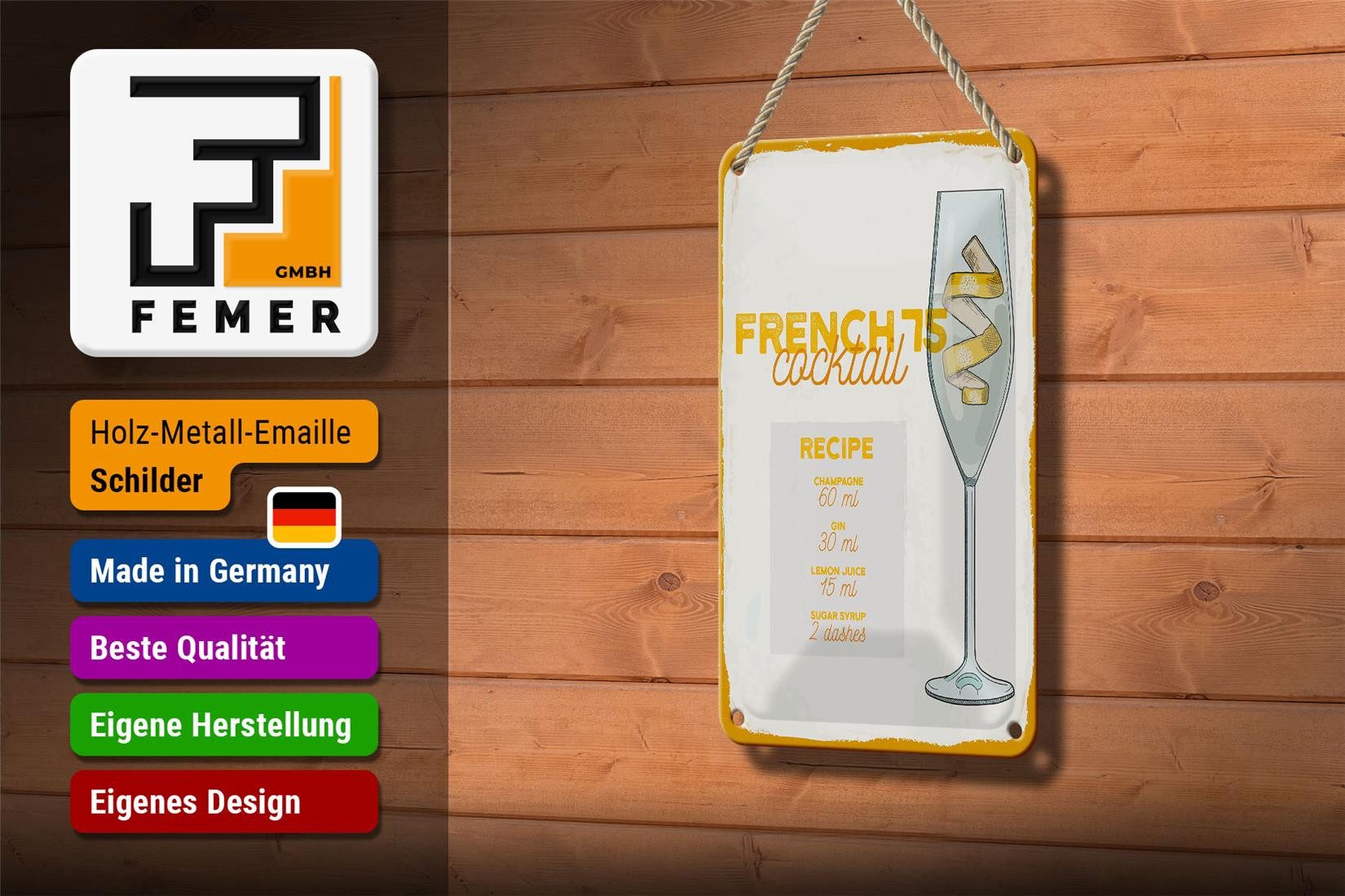 Femer GmbH Metallschild Rezept French 75 Cocktail Recipe 12x18cm, (1 St), gewölbte Oberfläche, abgerundete Ecken, umgeschlagene Kanten