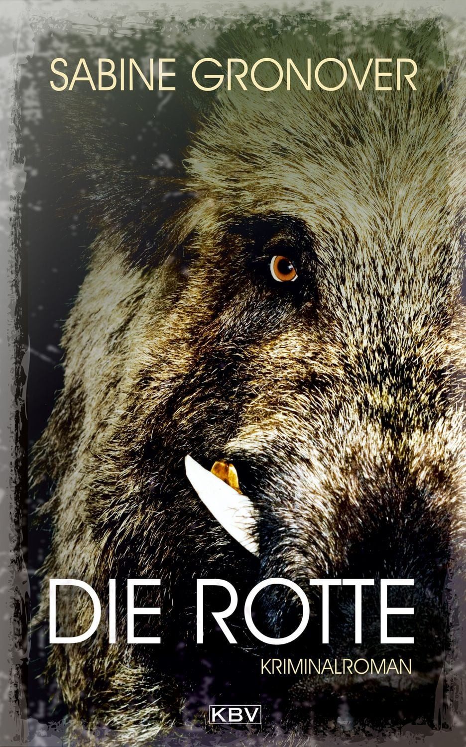Die Rotte / Sabine Gronover